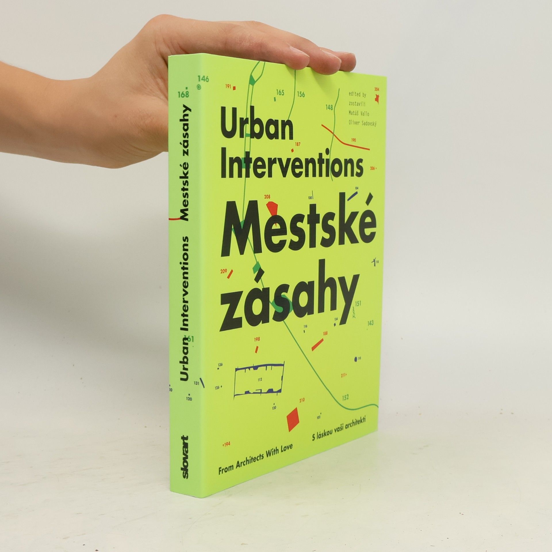 Mestské zásahy = Urban Interventions