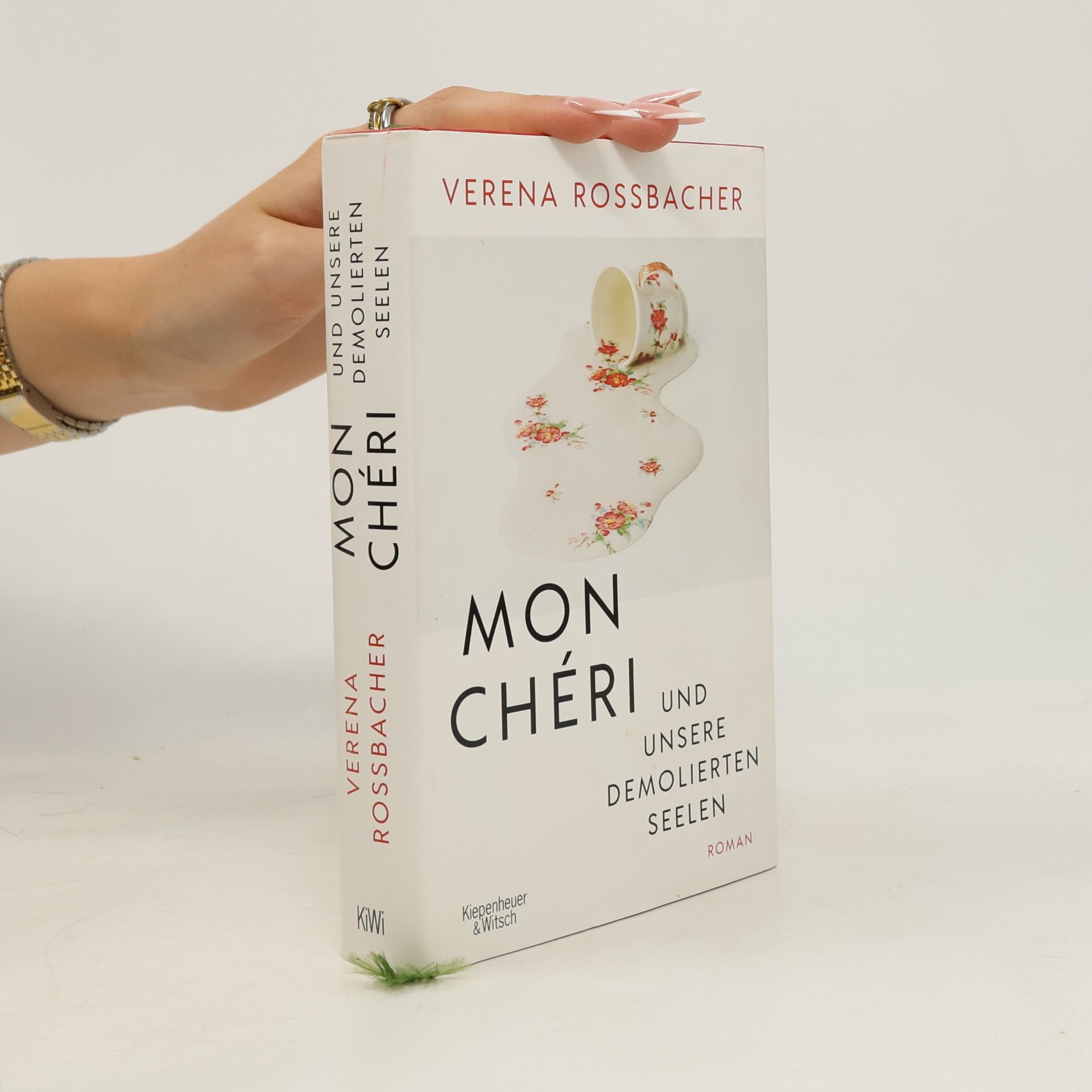 Verena Roßbacher Mon Chéri und unsere demolierten Seelen