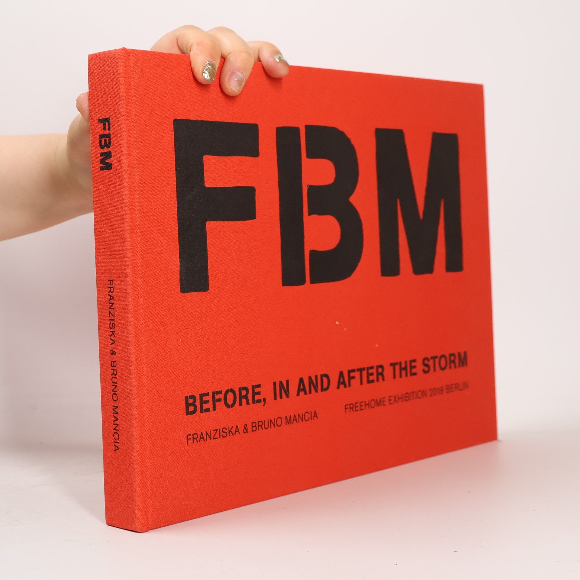 FBM. Before, In and After the Storm