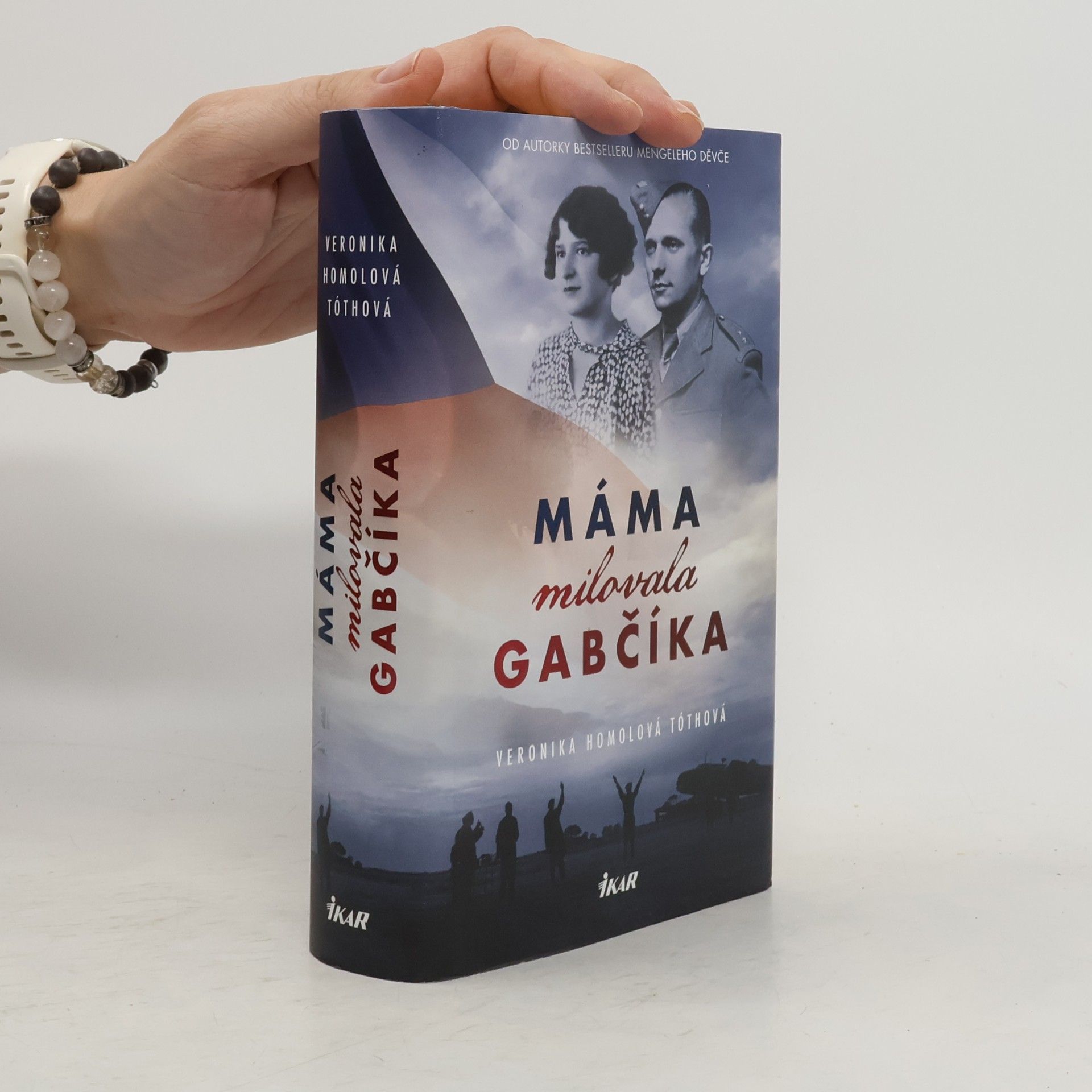 Veronika Homolová Tóthová Máma milovala Gabčíka