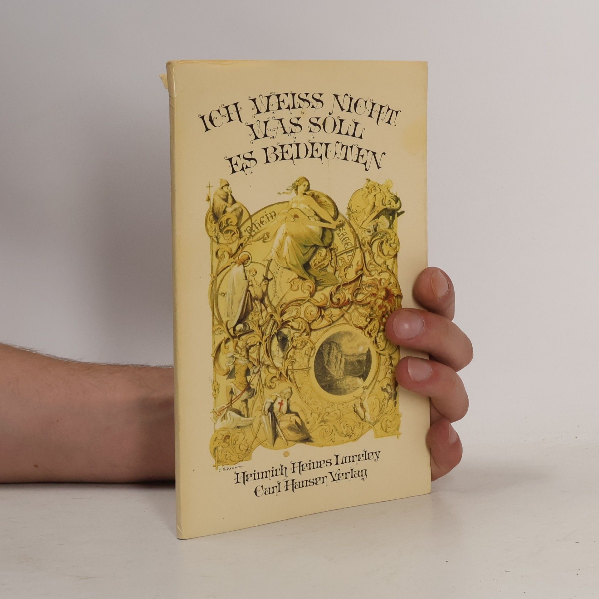 C. Schuchardt Ich weiss nicht was soll es bedeuten - Heinrich Heines Loreley Bilder und Gedichte