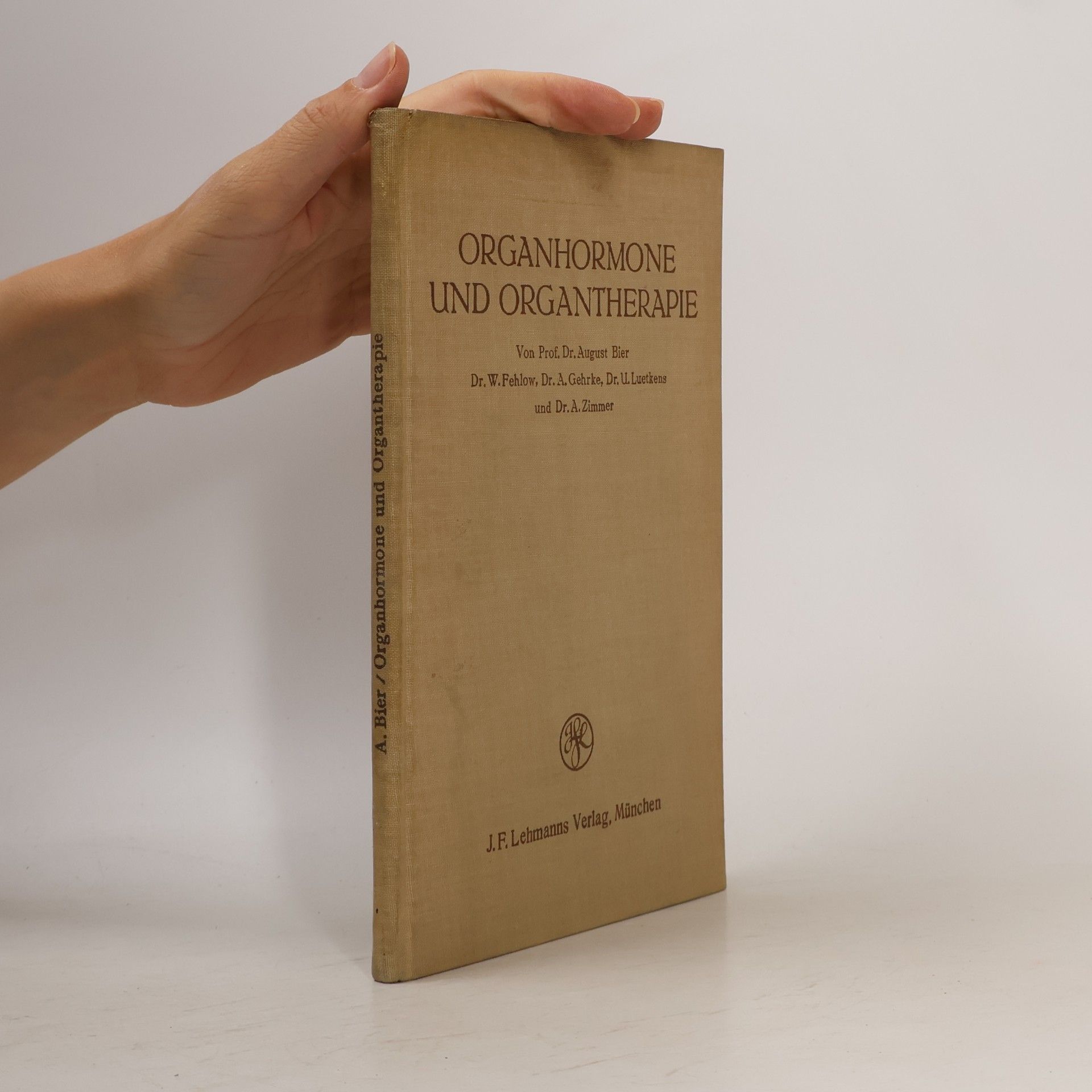 A. Gehrke Organhormone und Organtherapie