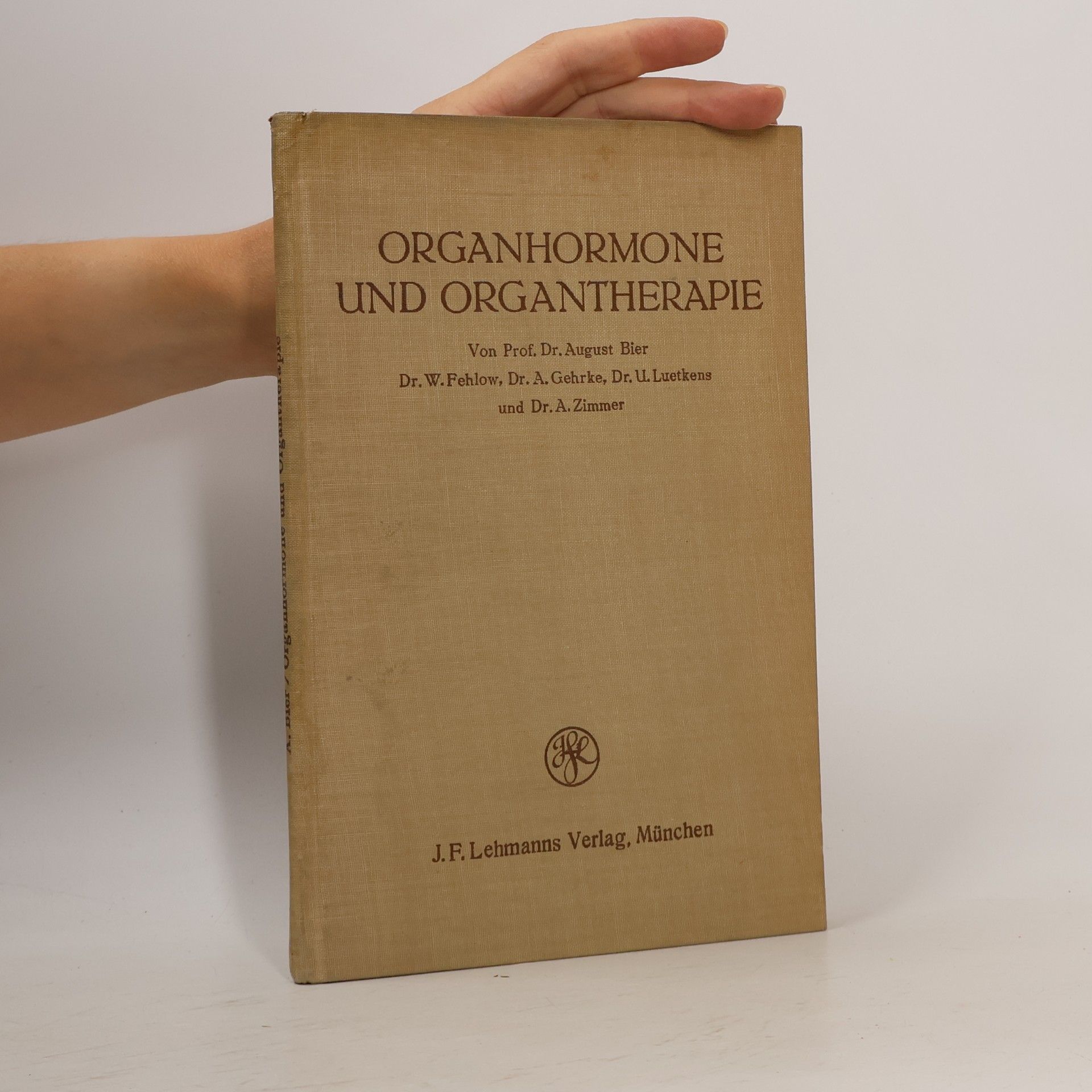 August Bier Organhormone und Organtherapie