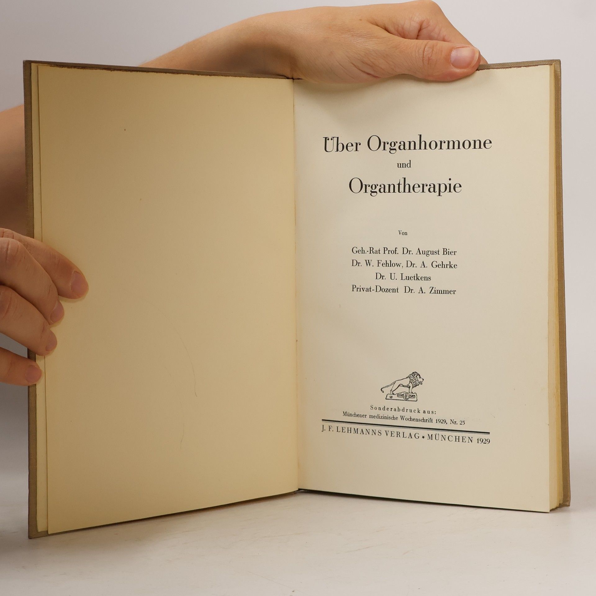 August Bier Organhormone und Organtherapie