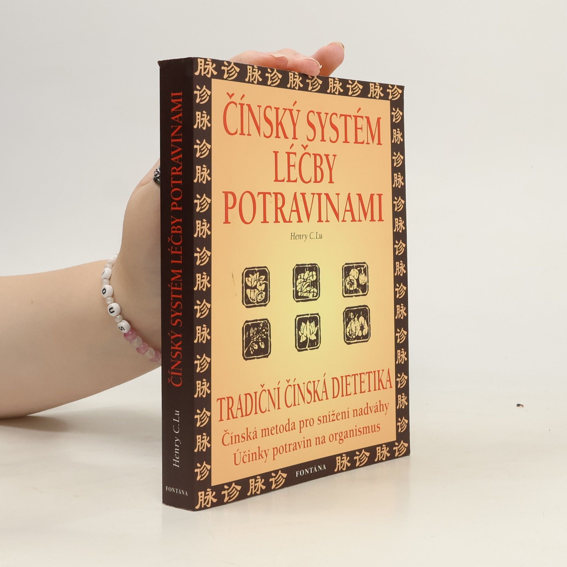 Henry C. Lu Čínský systém léčby potravinami: Prevence a léčení