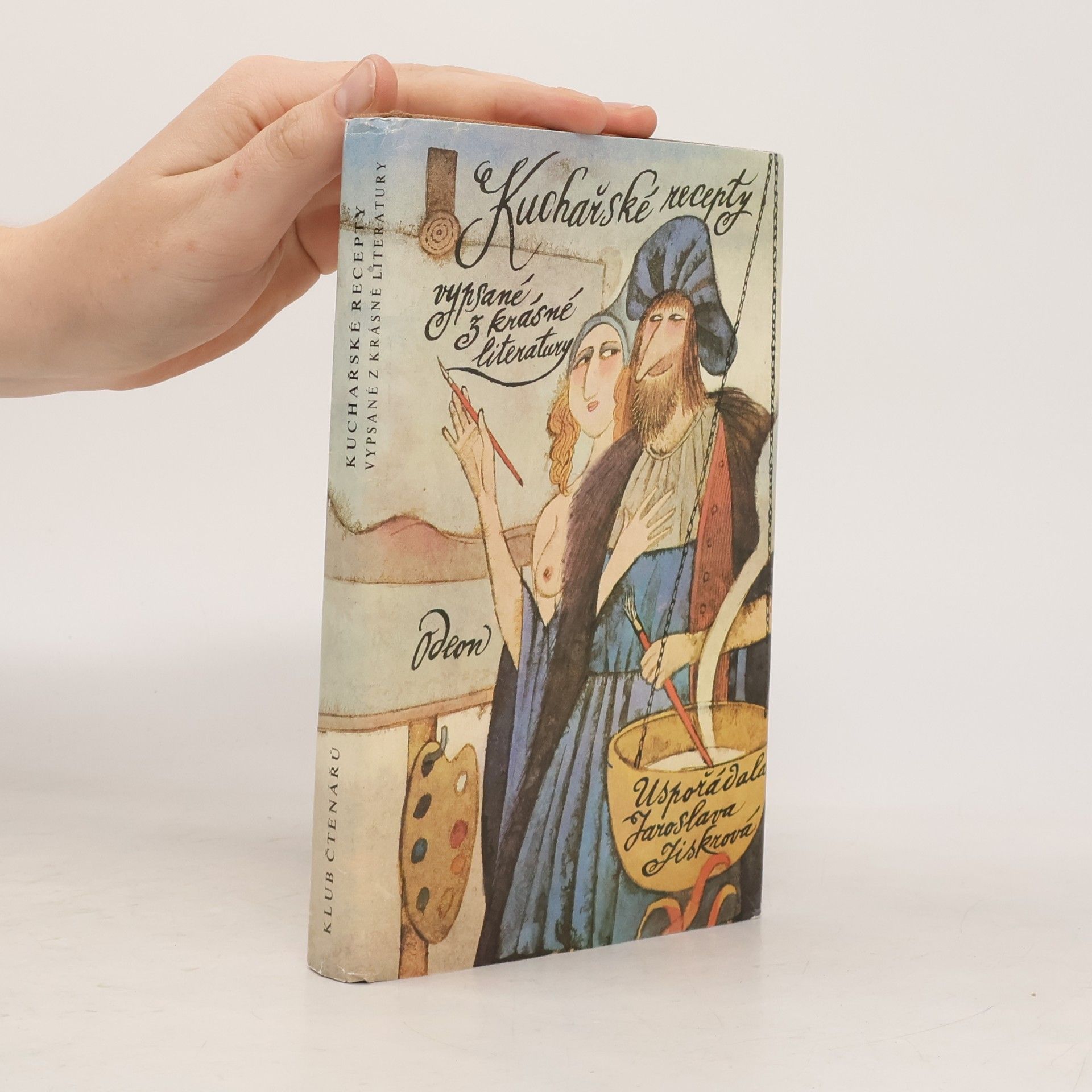 Jaroslava Jiskrová Kuchařské recepty vypsané z krásné literatury