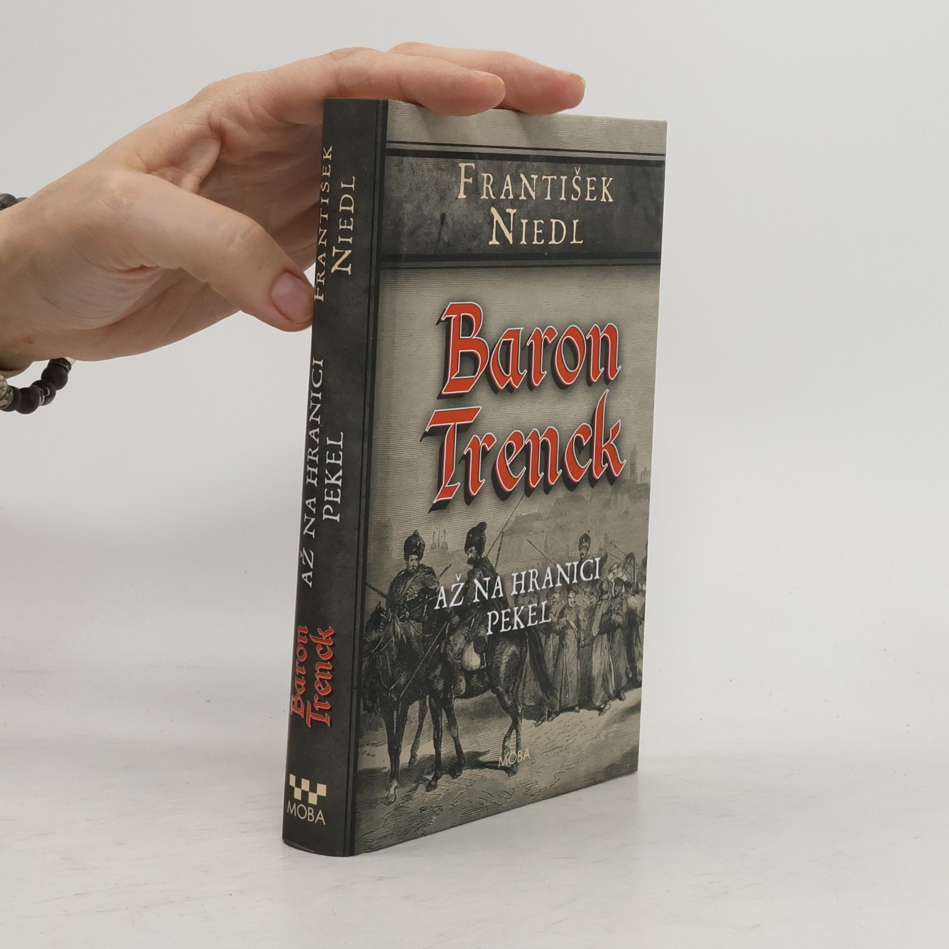 František Niedl Baron Trenck. Až na hranici pekel