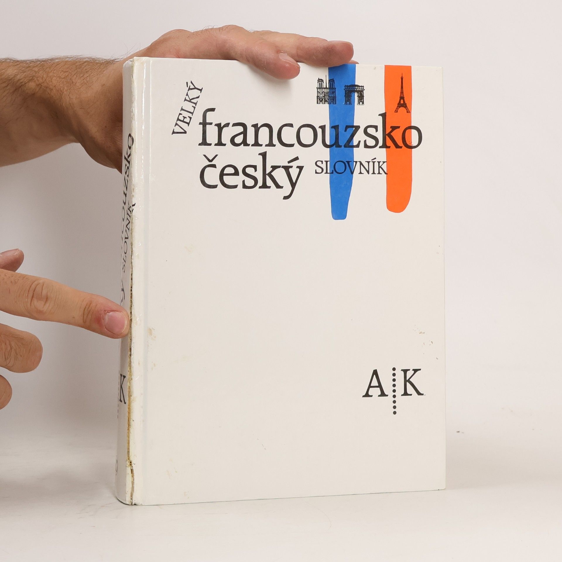 Josef Neumann Velký francouzsko-český slovník A-K (1. díl)