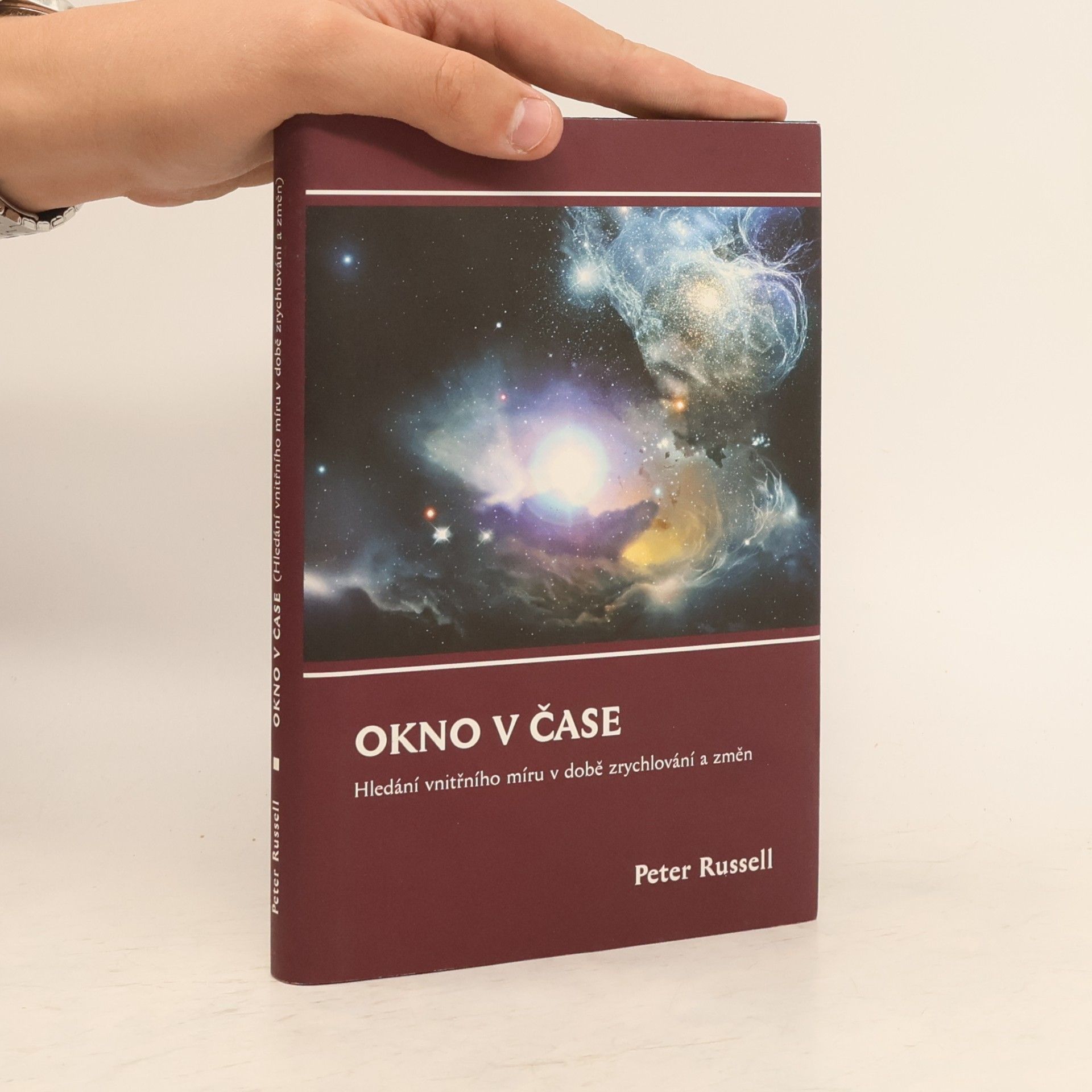 Peter Russell Okno v čase. Hledání vnitřního míru v době zrychlování a změn