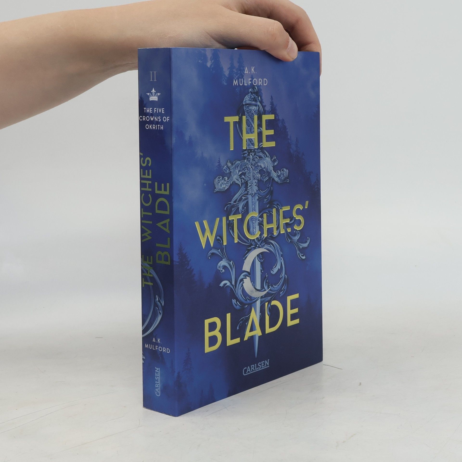 A. K. Mulford The Witches Blade / The Five Crowns of Okrith Bd.2