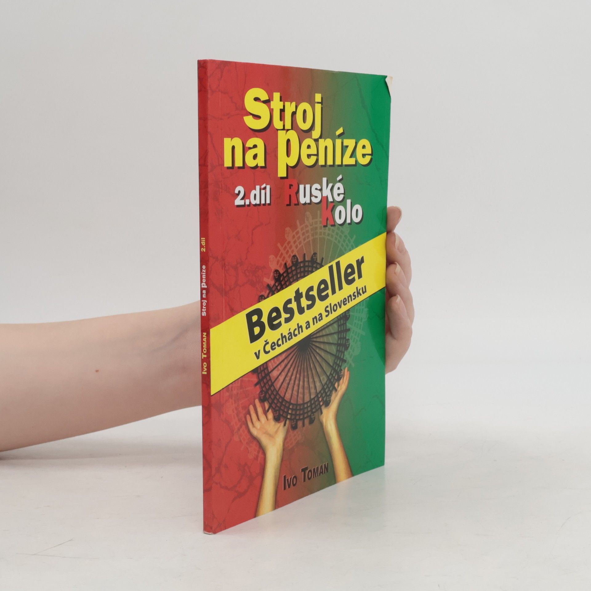 Stroj na peníze 2. Ruské kolo