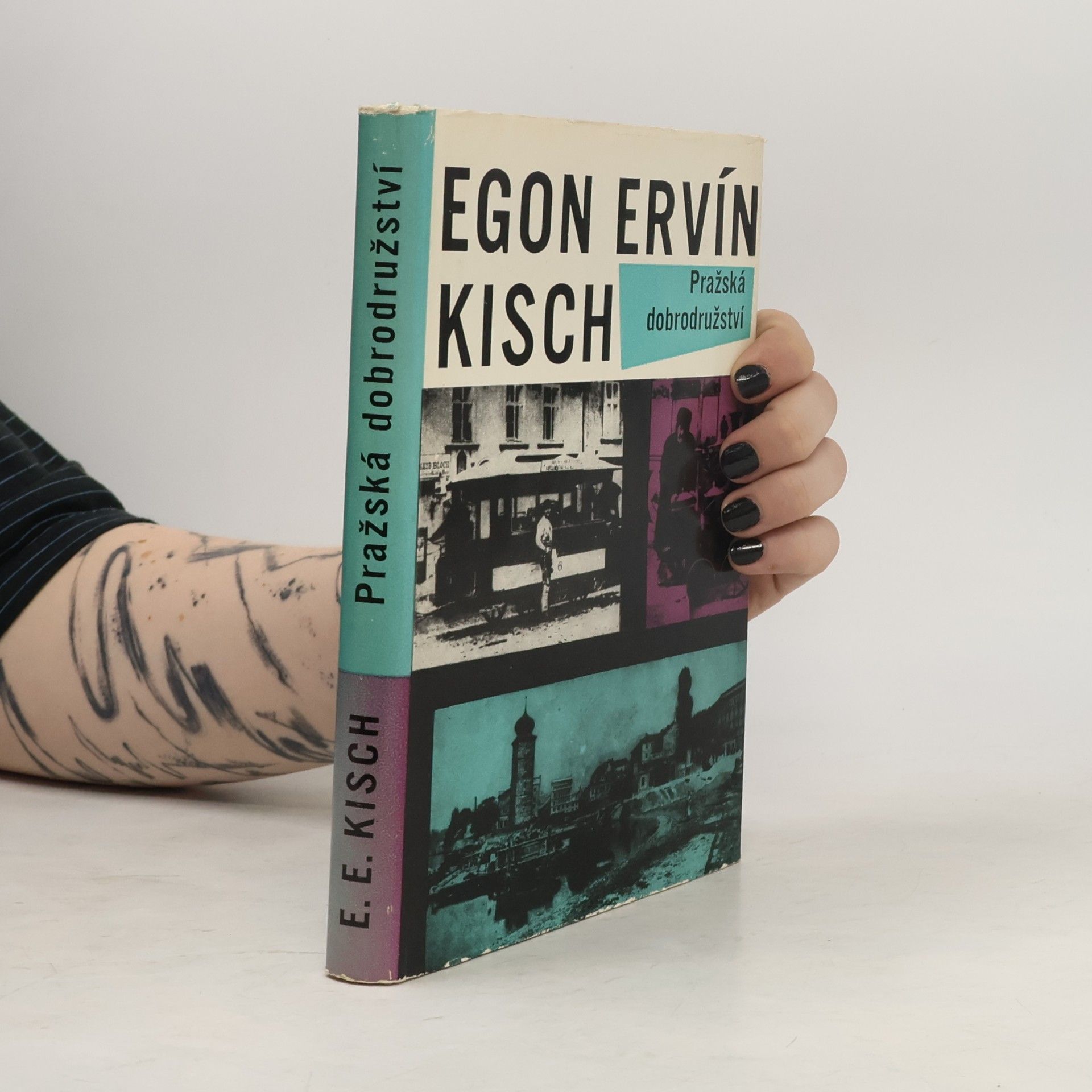 Egon Erwin Kisch Pražská dobrodružství