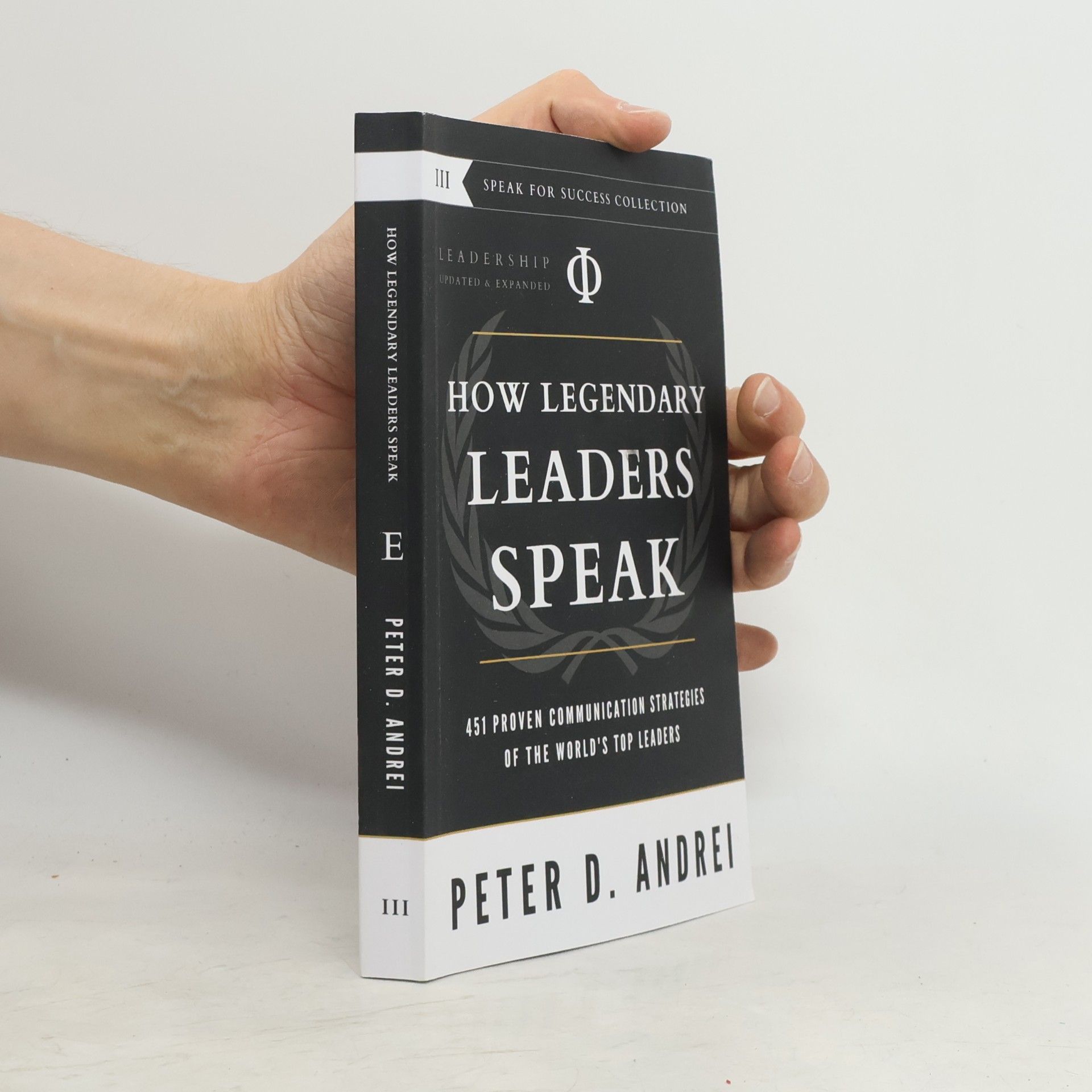 Peter D. Andrei Speak for Success Collection - 3: Leadership