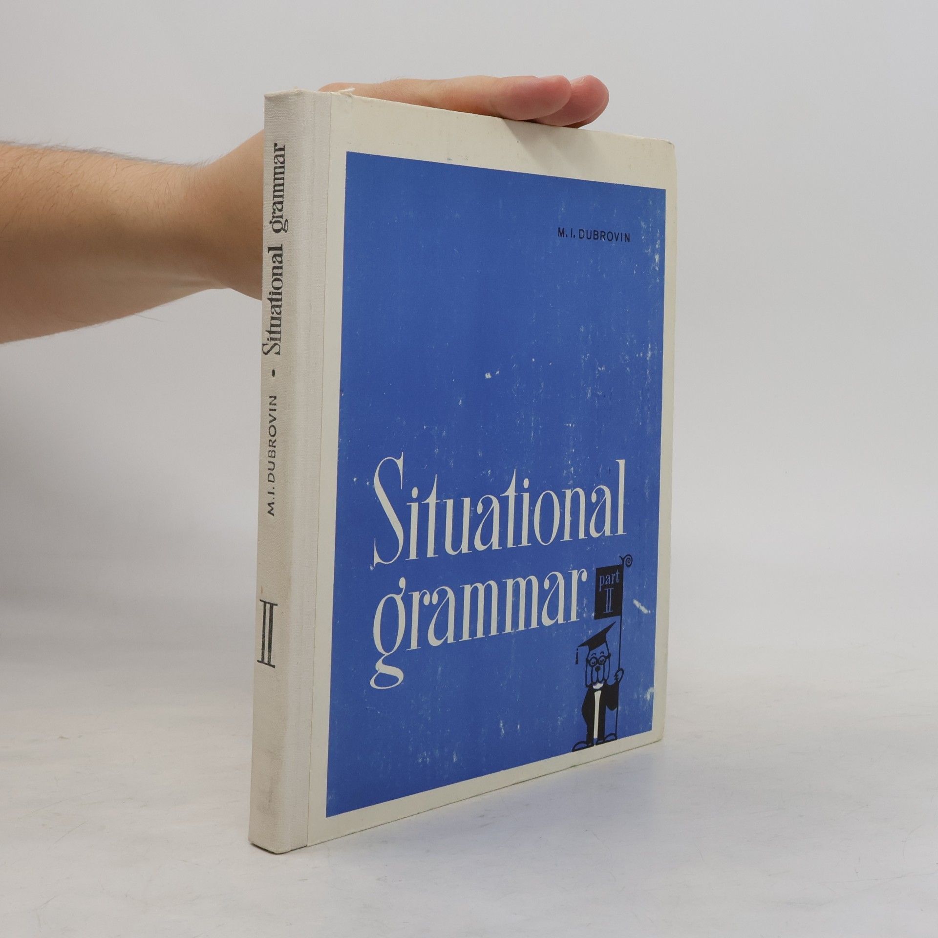 Mark Isaakovič Dubrovin Situational grammar part II