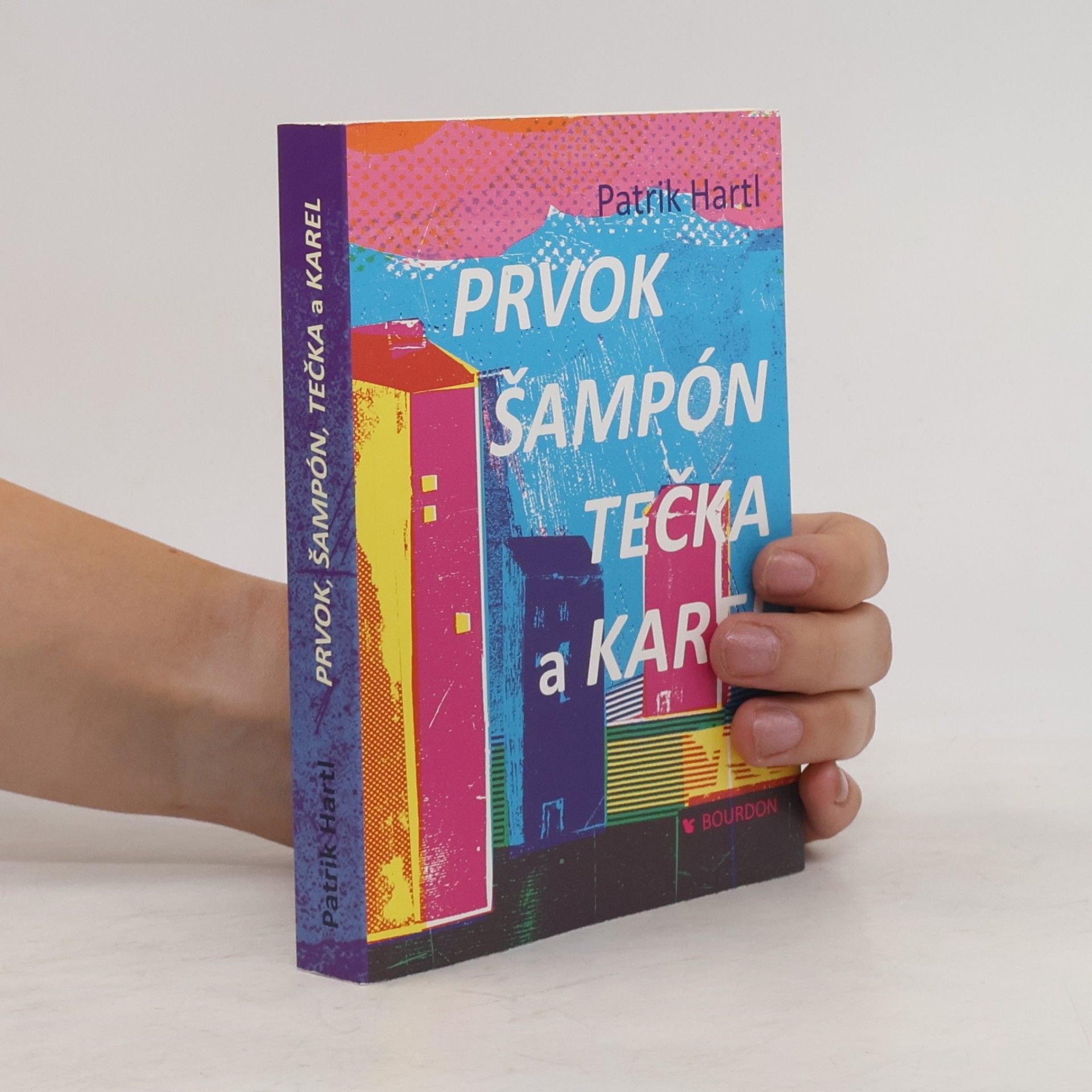 Patrik Hartl Prvok, Šampón, Tečka a Karel