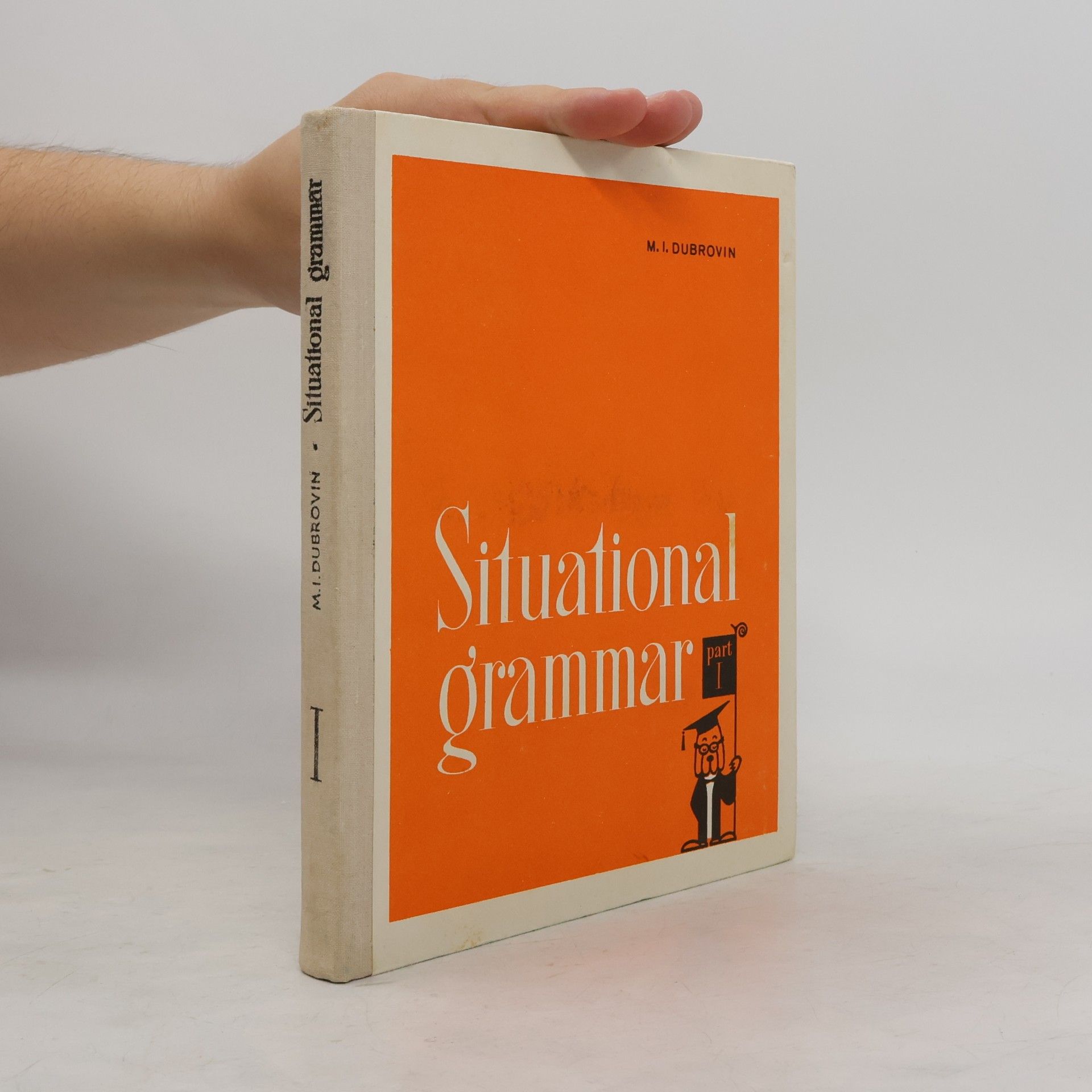Mark Isaakovič Dubrovin Situational Grammar I.