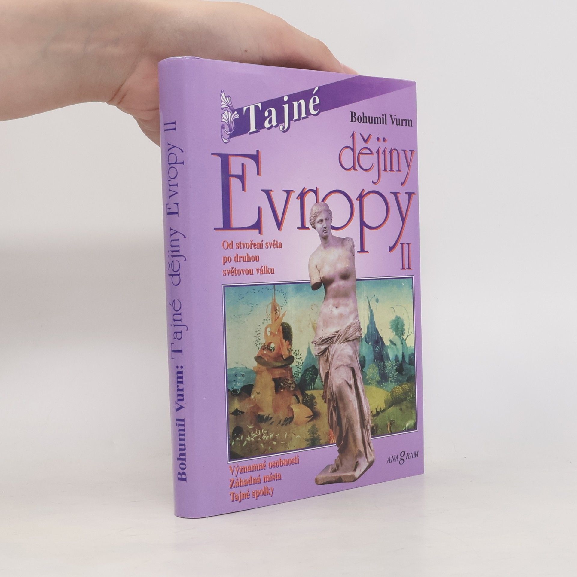 Bohumil Vurm Tajné dějiny Evropy II. díl