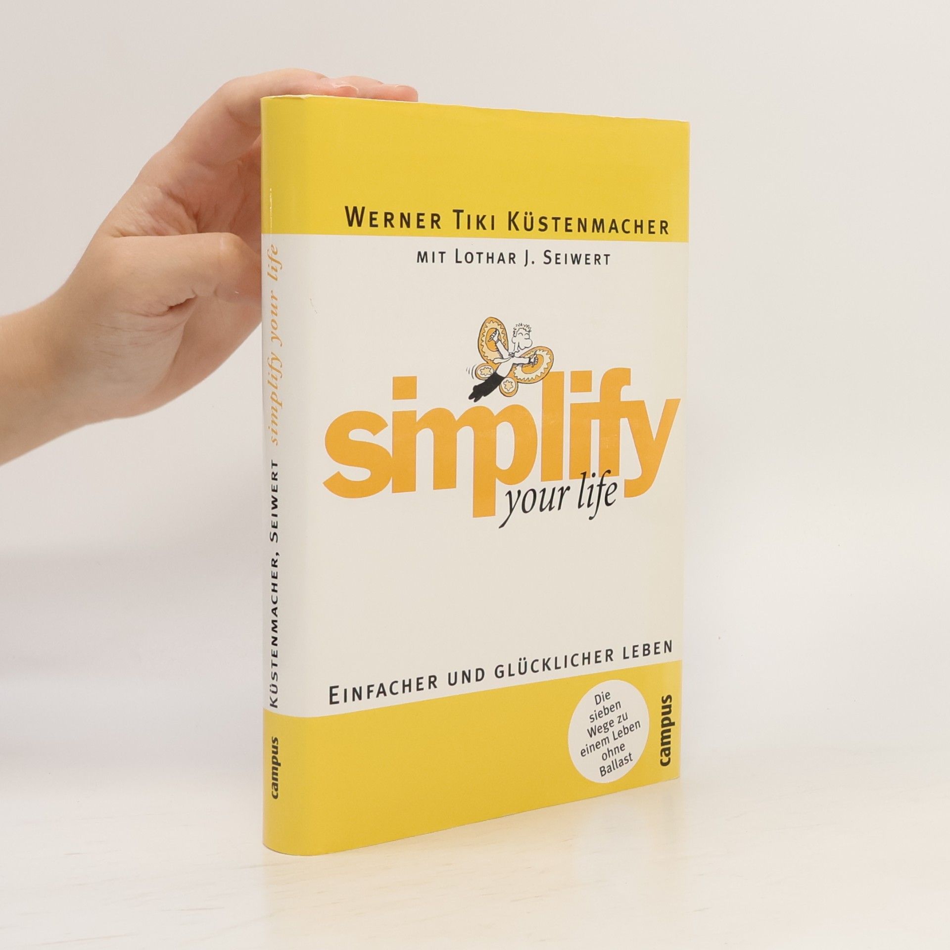 Werner Tiki Küstenmacher Simplify your life