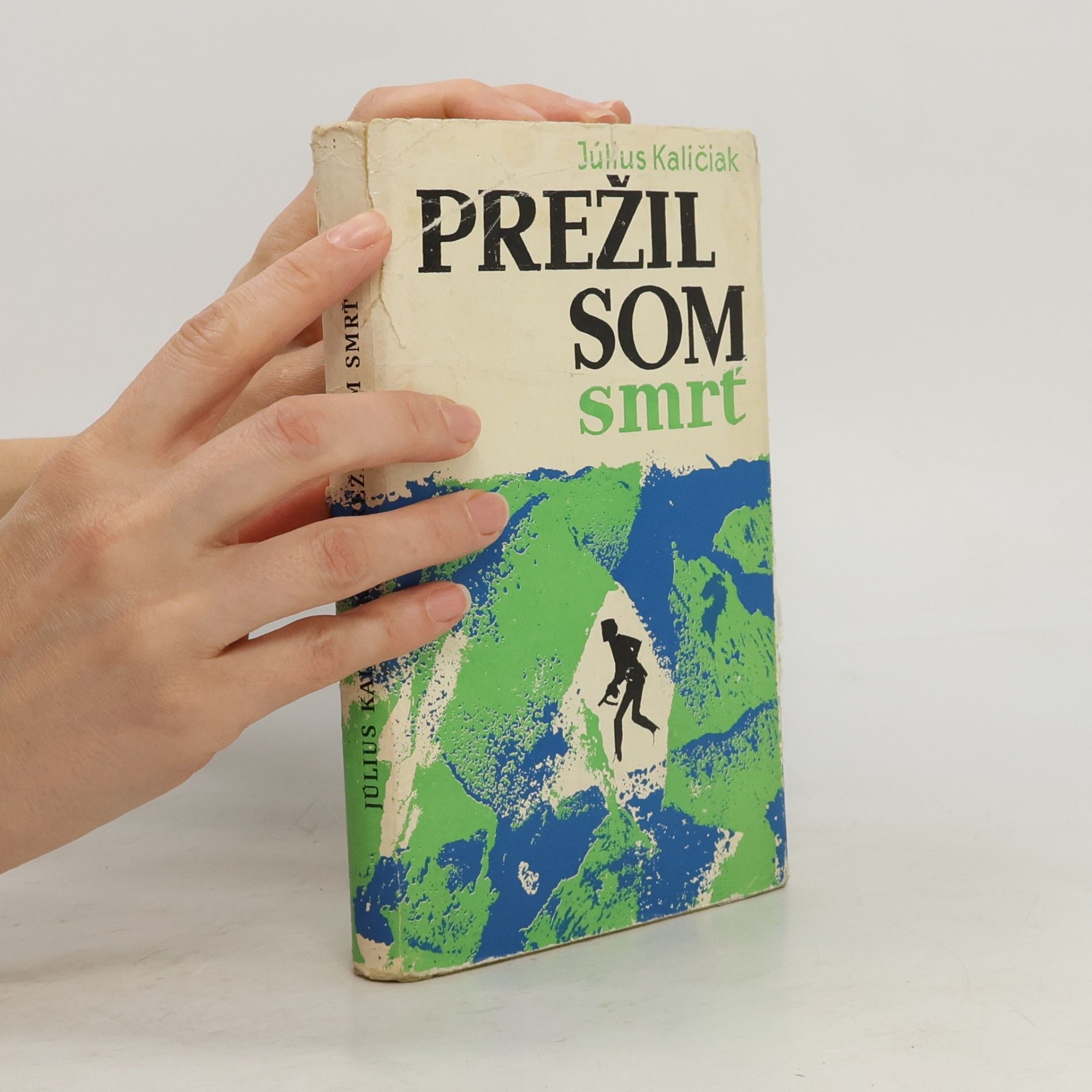 Július Kaličiak Prežil som smrť
