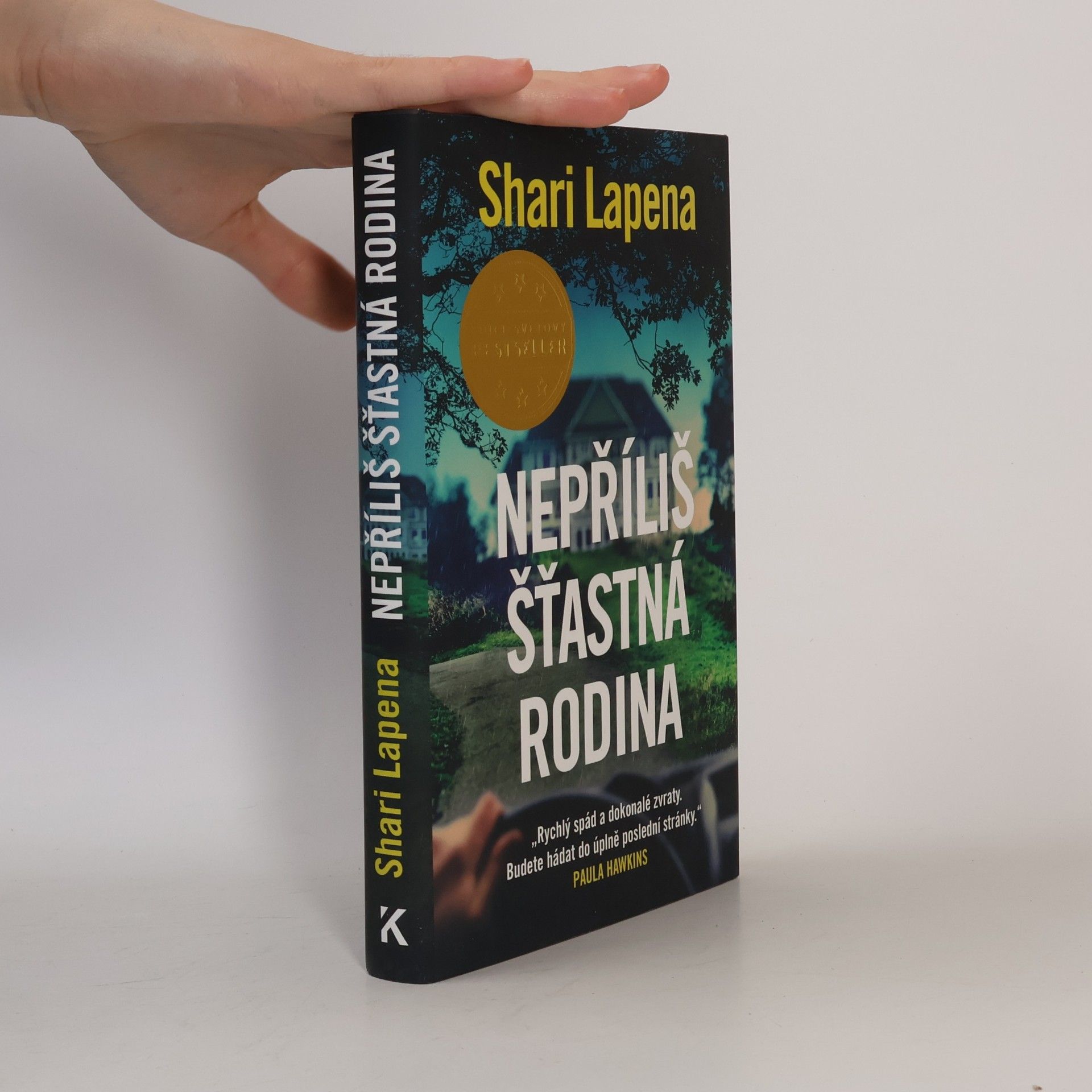 Shari Lapena Nepříliš šťastná rodina