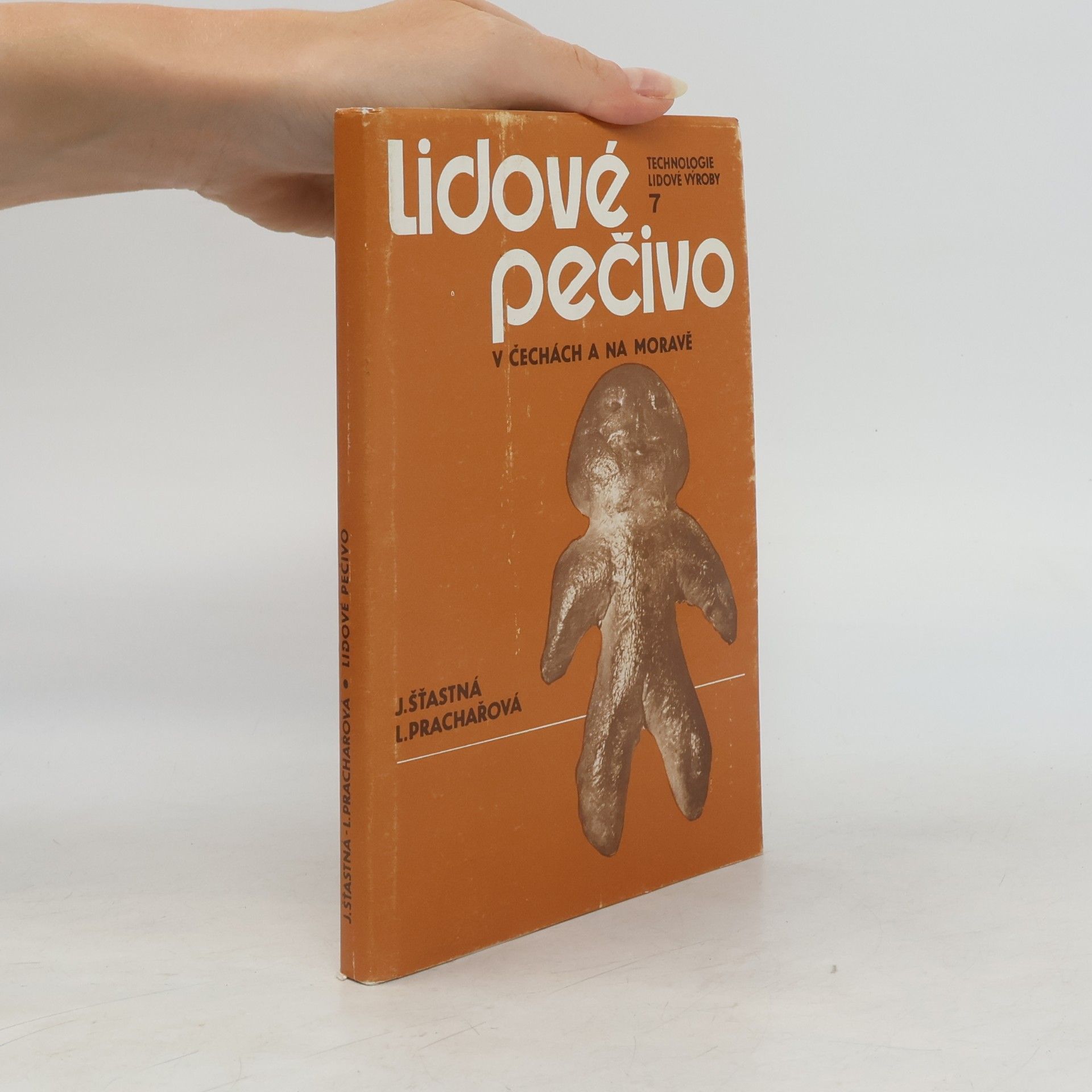 Ludmila Prachařová Lidové pečivo v Čechách a na Moravě