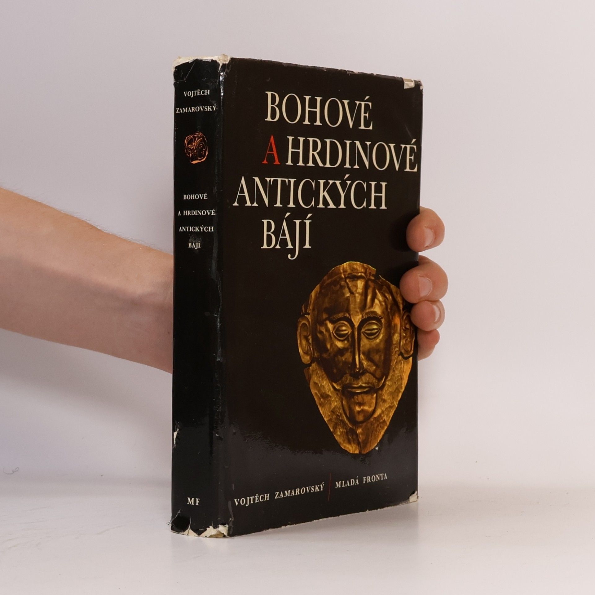 Vojtěch Zamarovský Bohové a hrdinové antických bájí