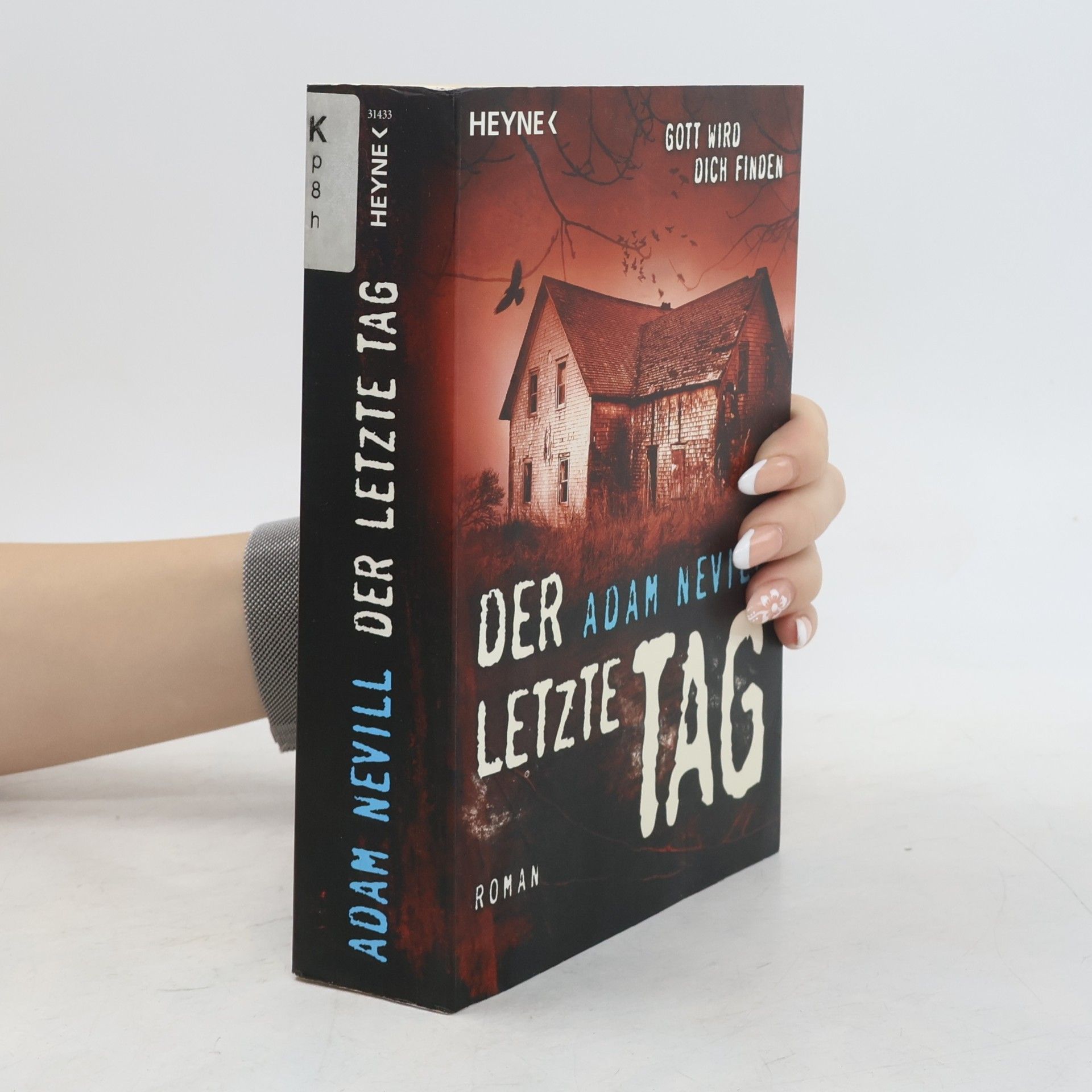 Adam L. G. Nevill Der letzte Tag. Roman