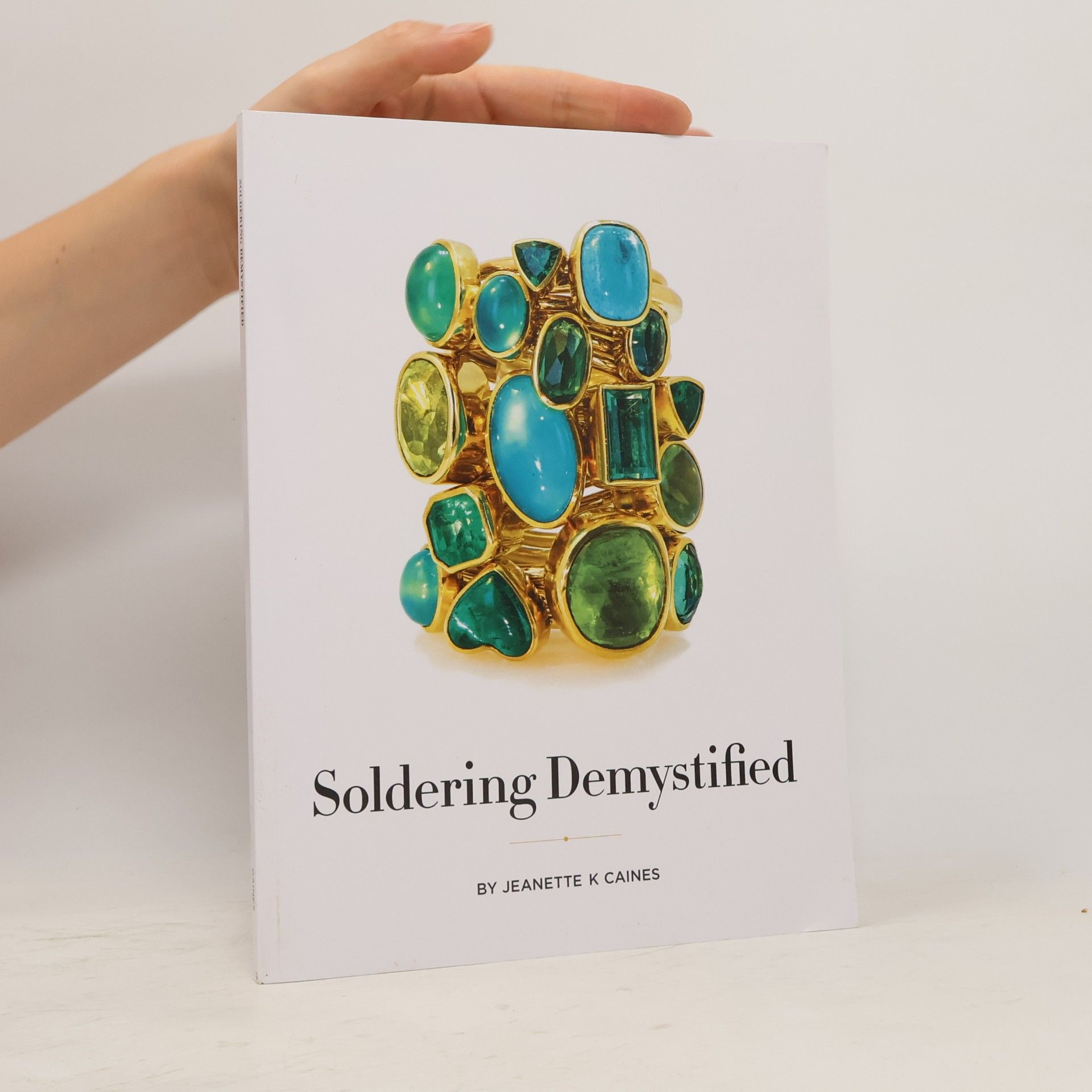 Jeanette K Caines Soldering Demystified
