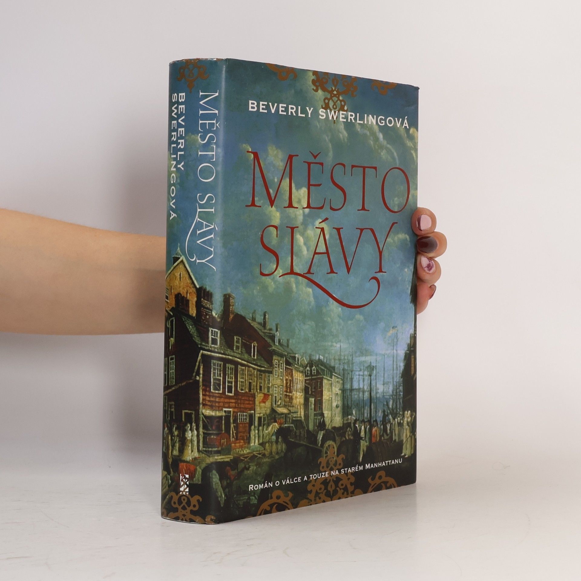 Beverly Swerling Město slávy