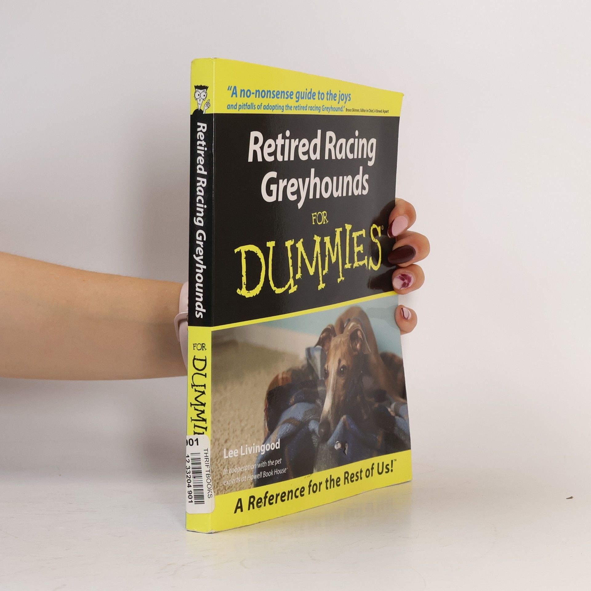Lee Livingood Retired Racing Greyhounds For Dummies