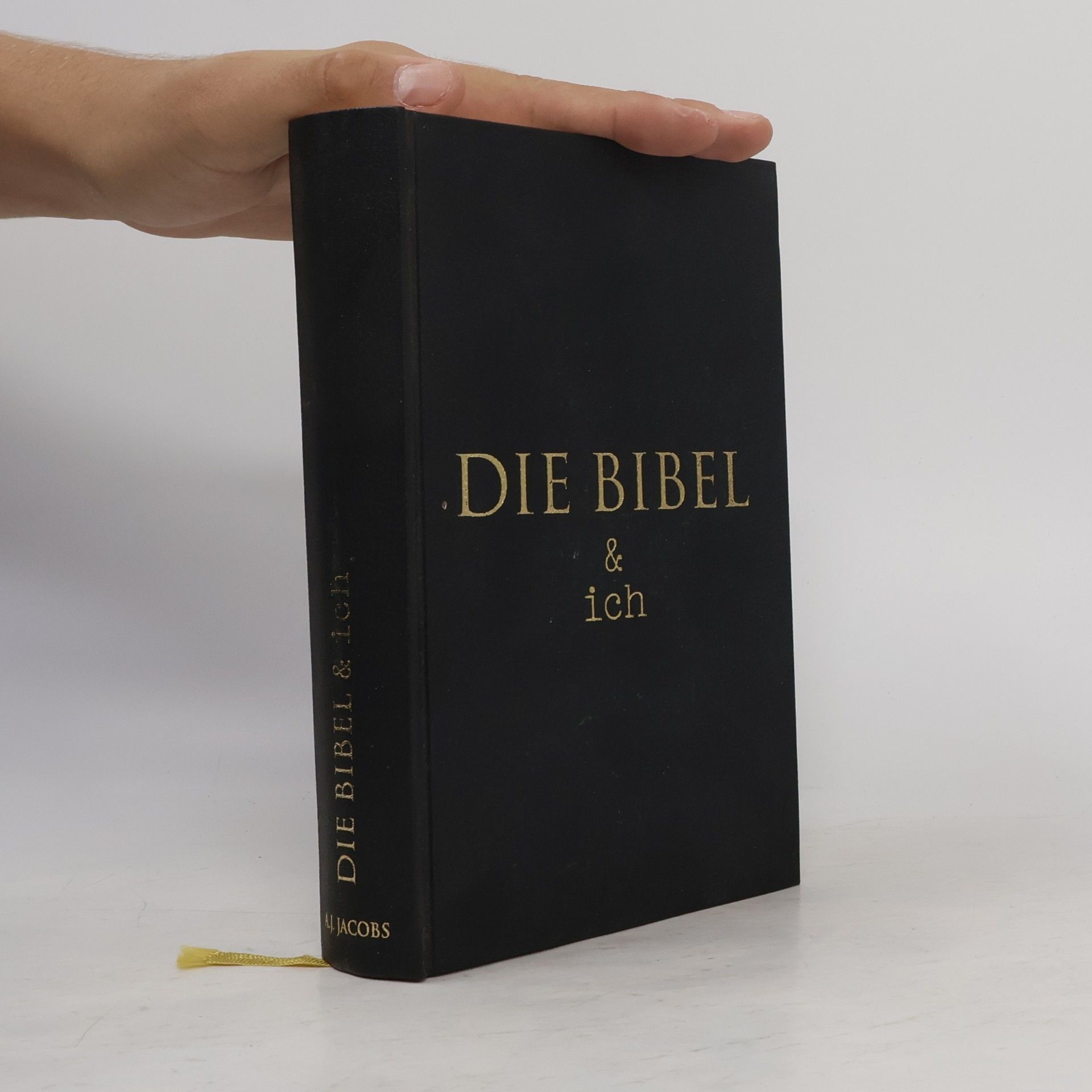A. J. Jacobs Die Bibel & ich