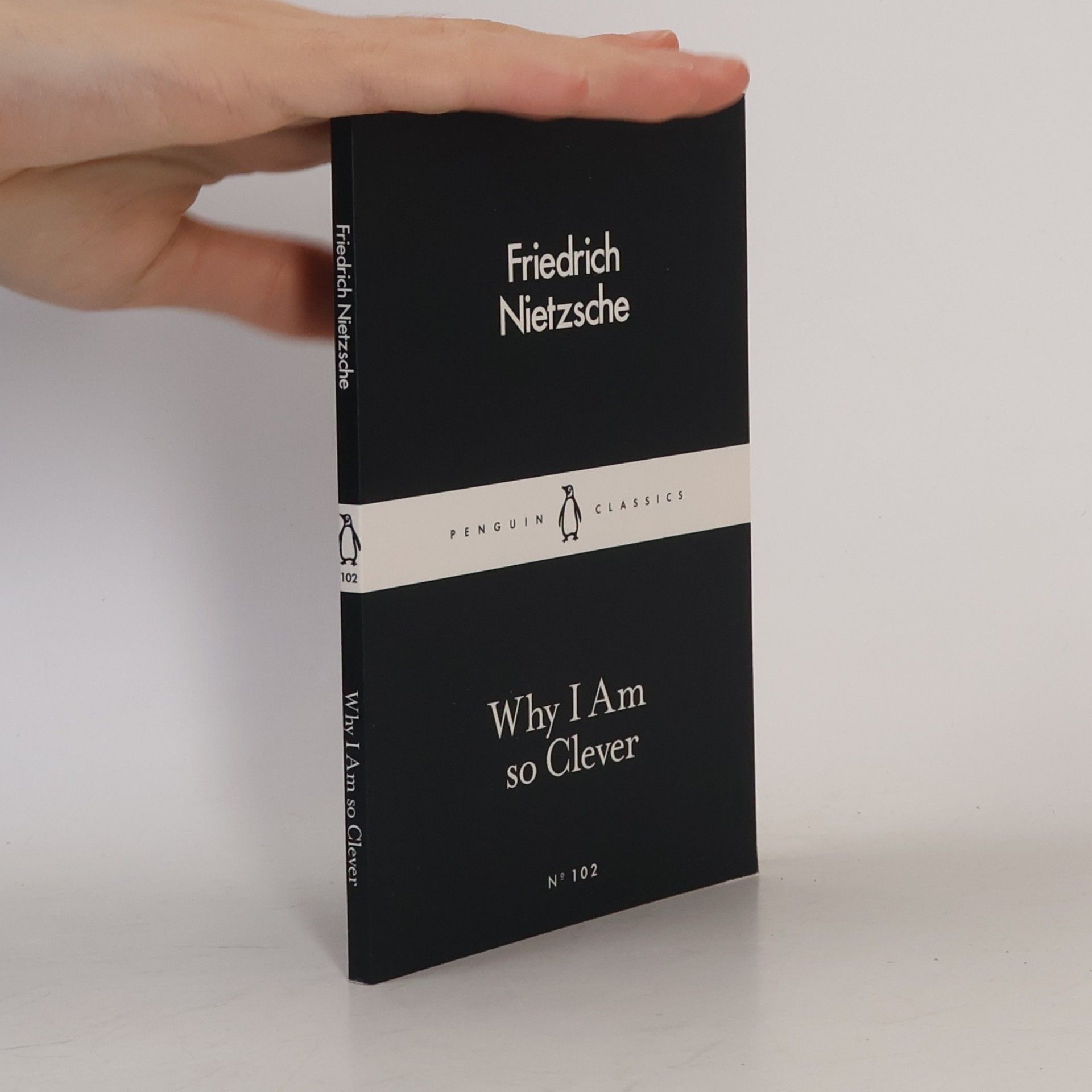 Friedrich Nietzsche Why I Am So Clever
