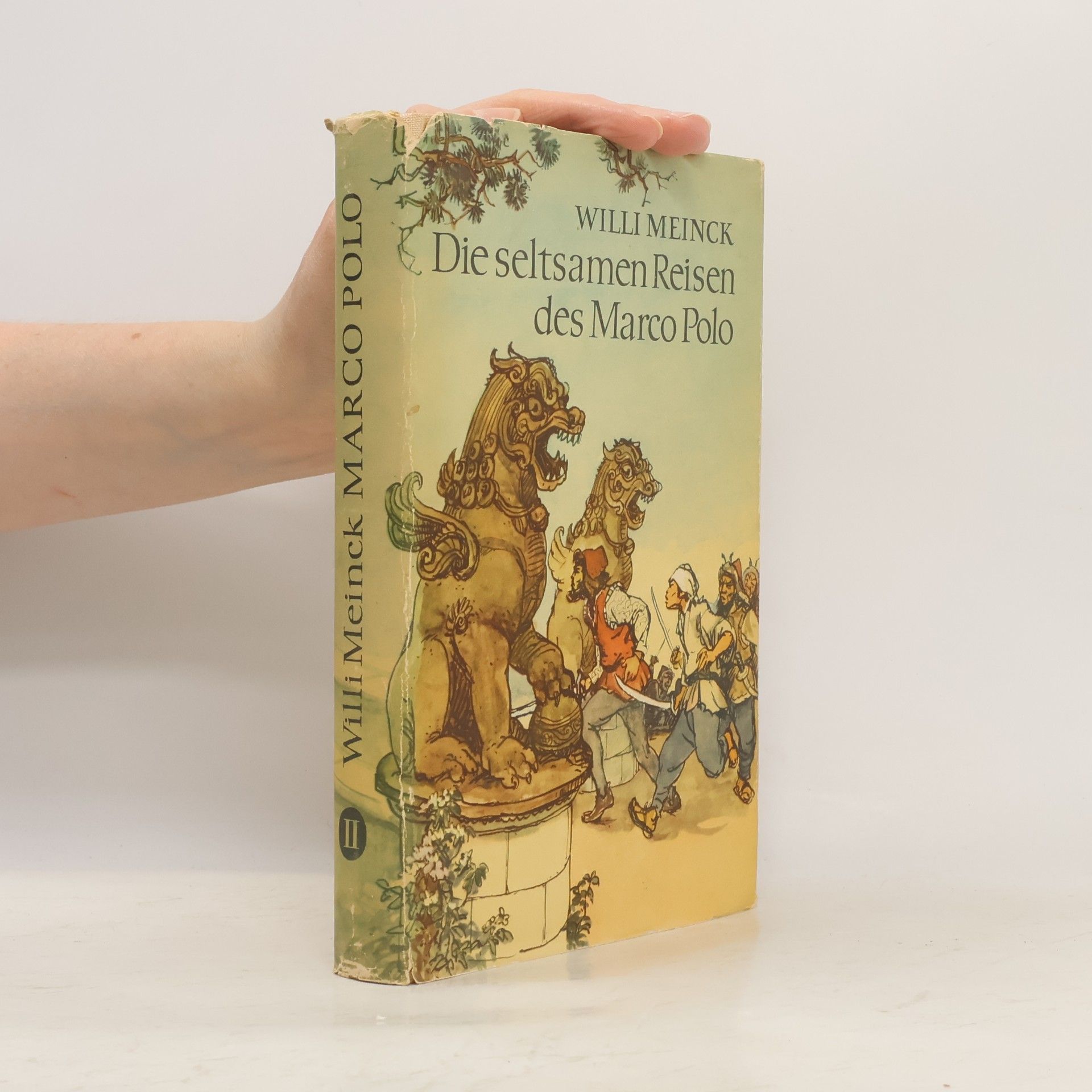 Willi Meinck Die seltsamen Reisen des Marco Polo