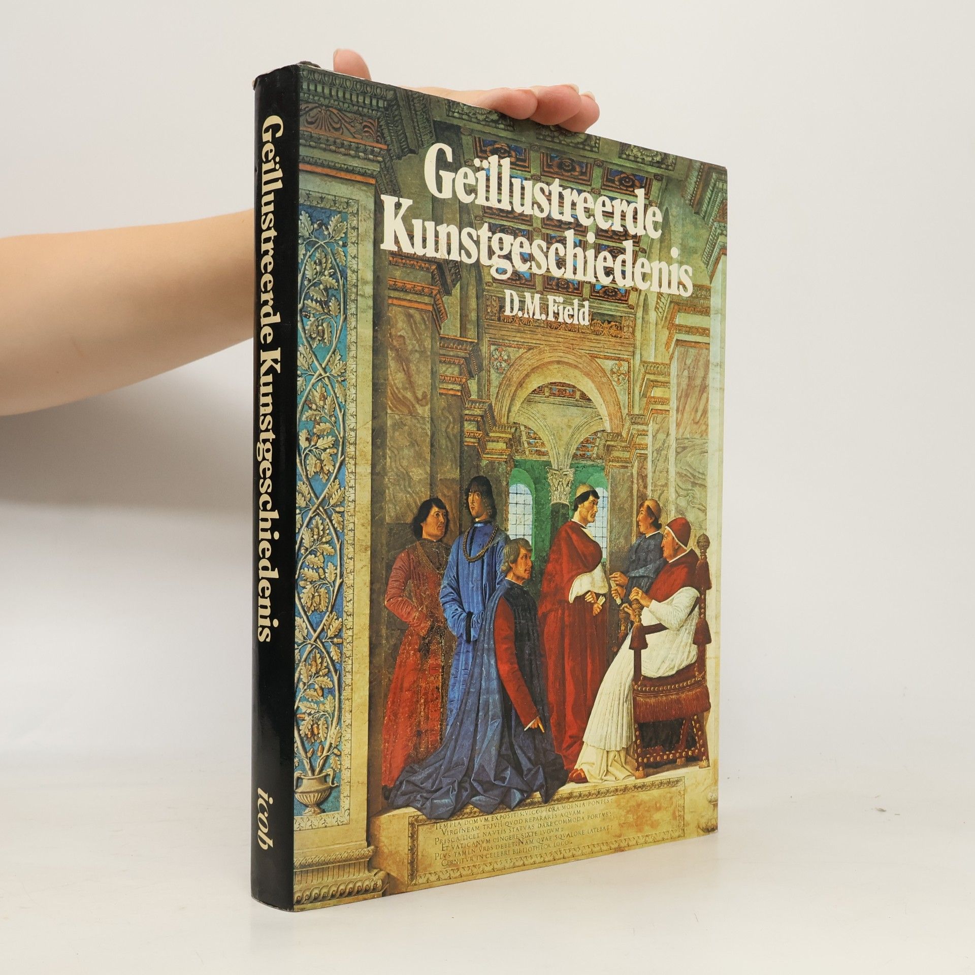 D. M. Field Geïllustreerde Kunstgeschiedenis