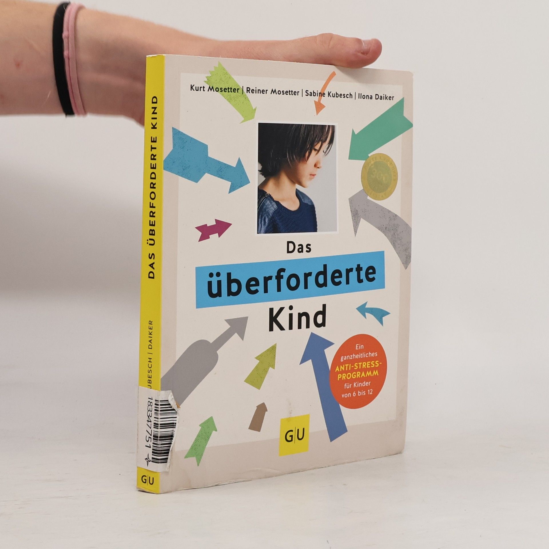 Kurt Mosetter Das überforderte Kind