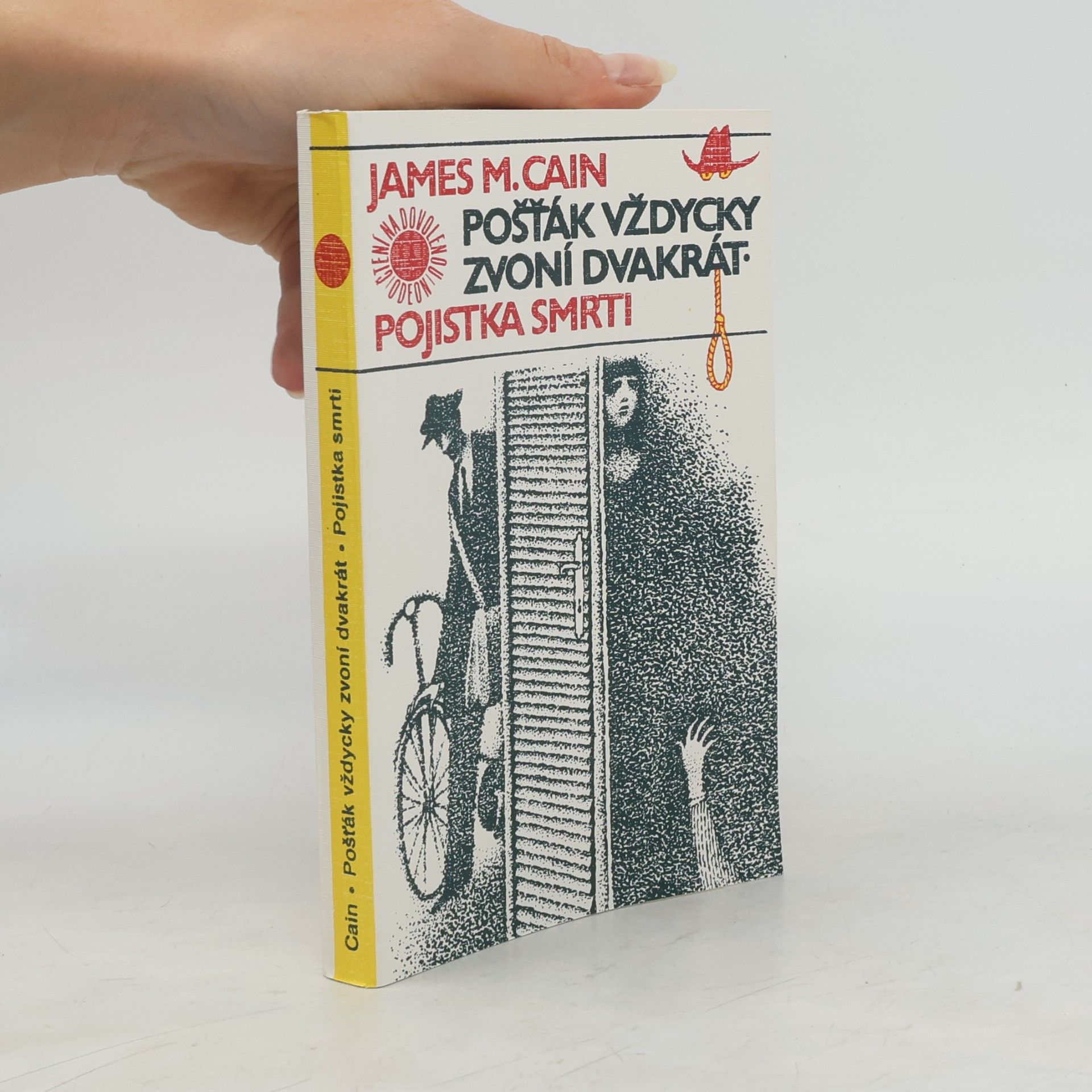 Cain James M. Pošťák vždycky zvoní dvakrát. Pojistka smrti
