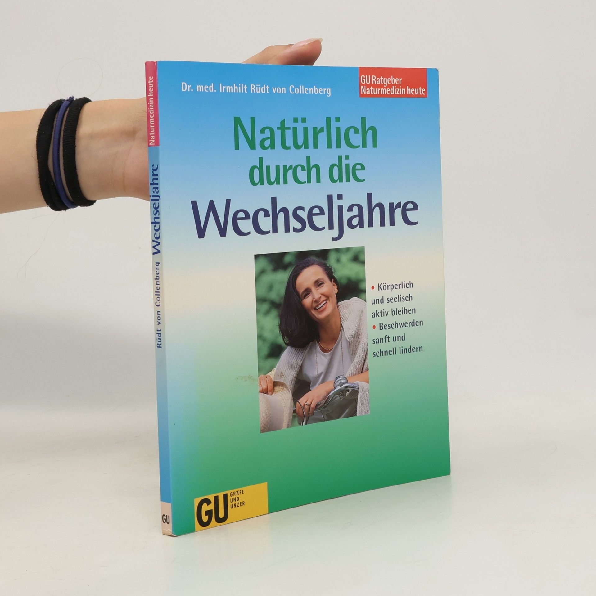 Irmhilt Ruedt von Collenberg Natürlich durch die Wechseljahre