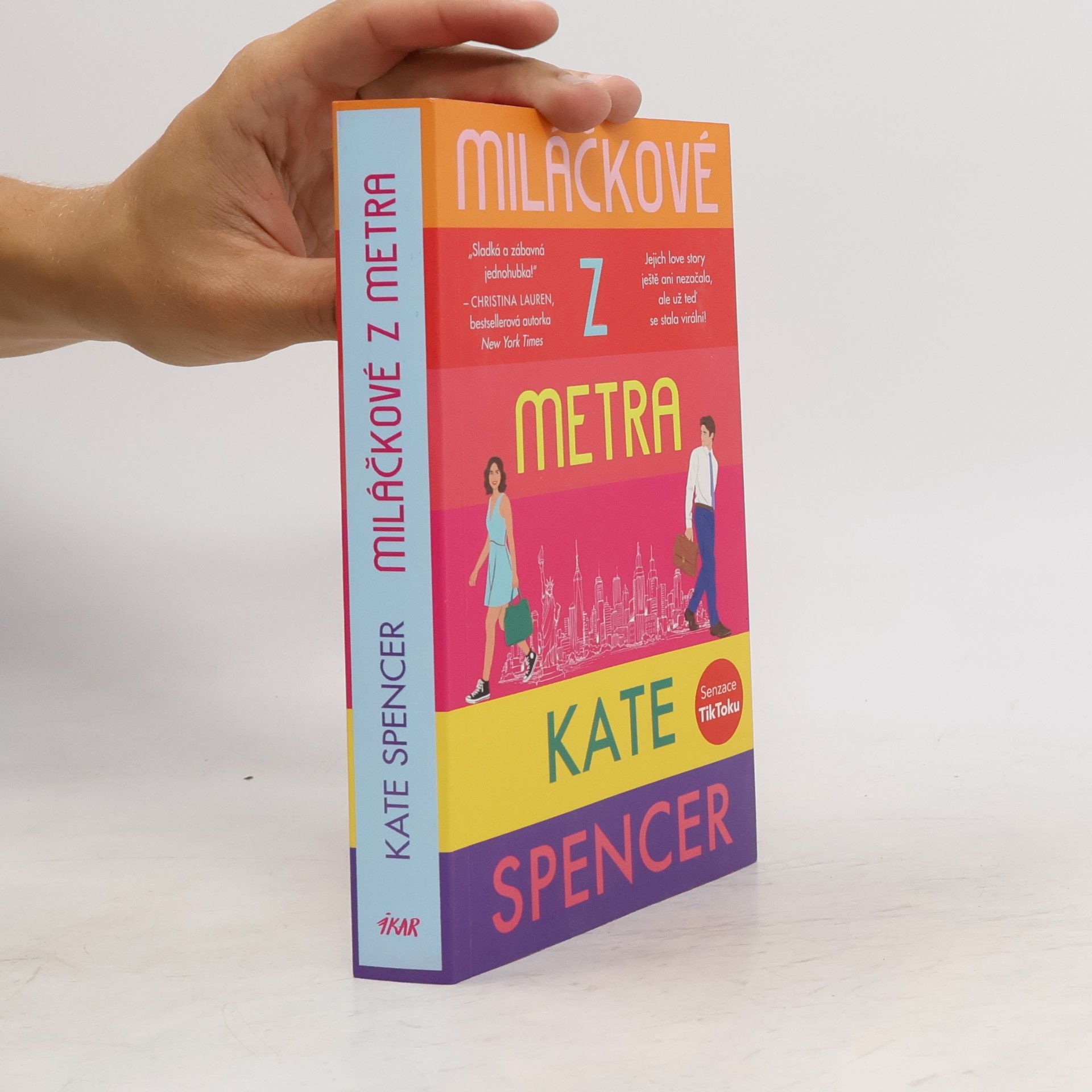 Kate Spencer Miláčkové z metra