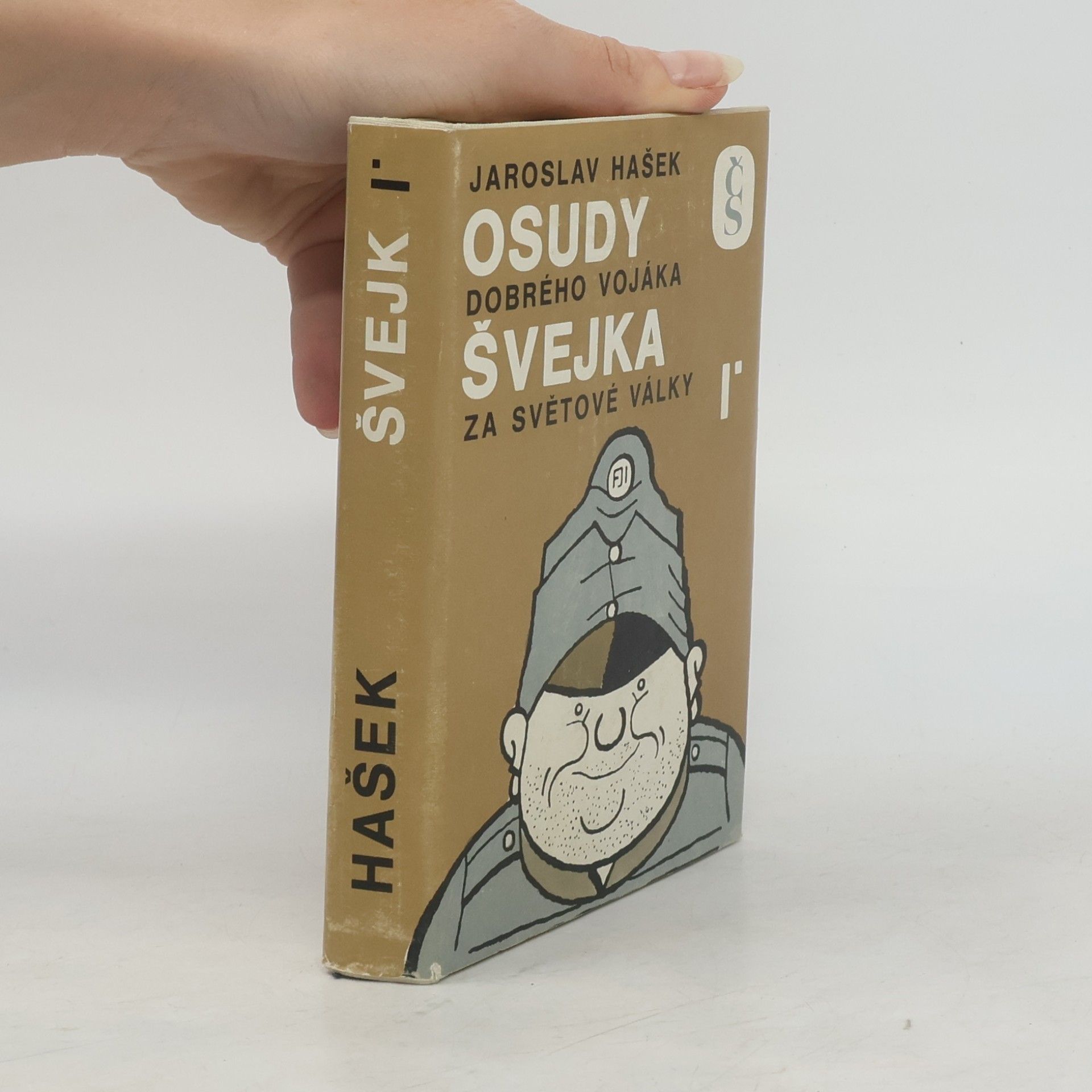 Jaroslav Hašek Osudy dobrého vojáka Švejka za světové války I.
