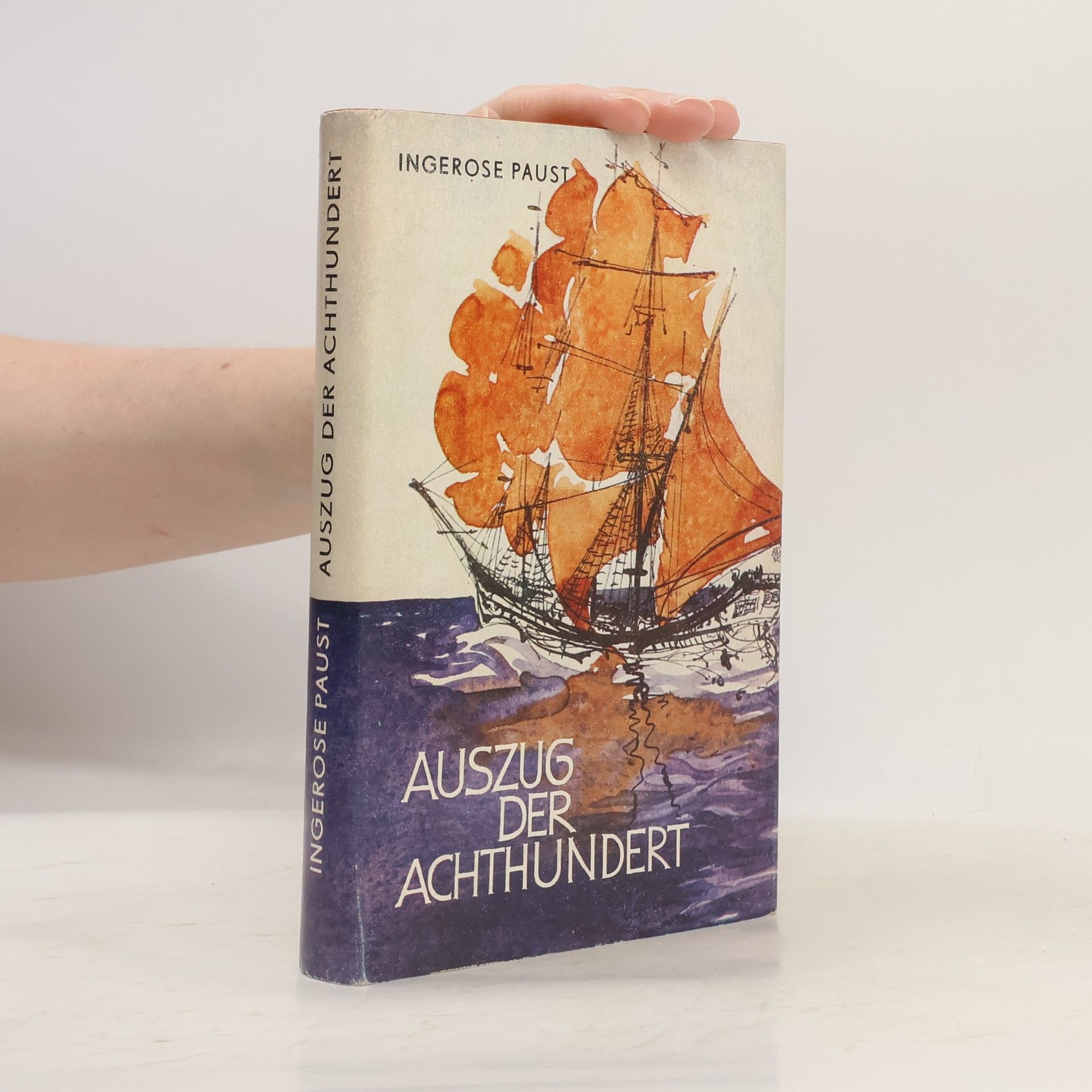 Ingerose Paust Auszug der Achthundert