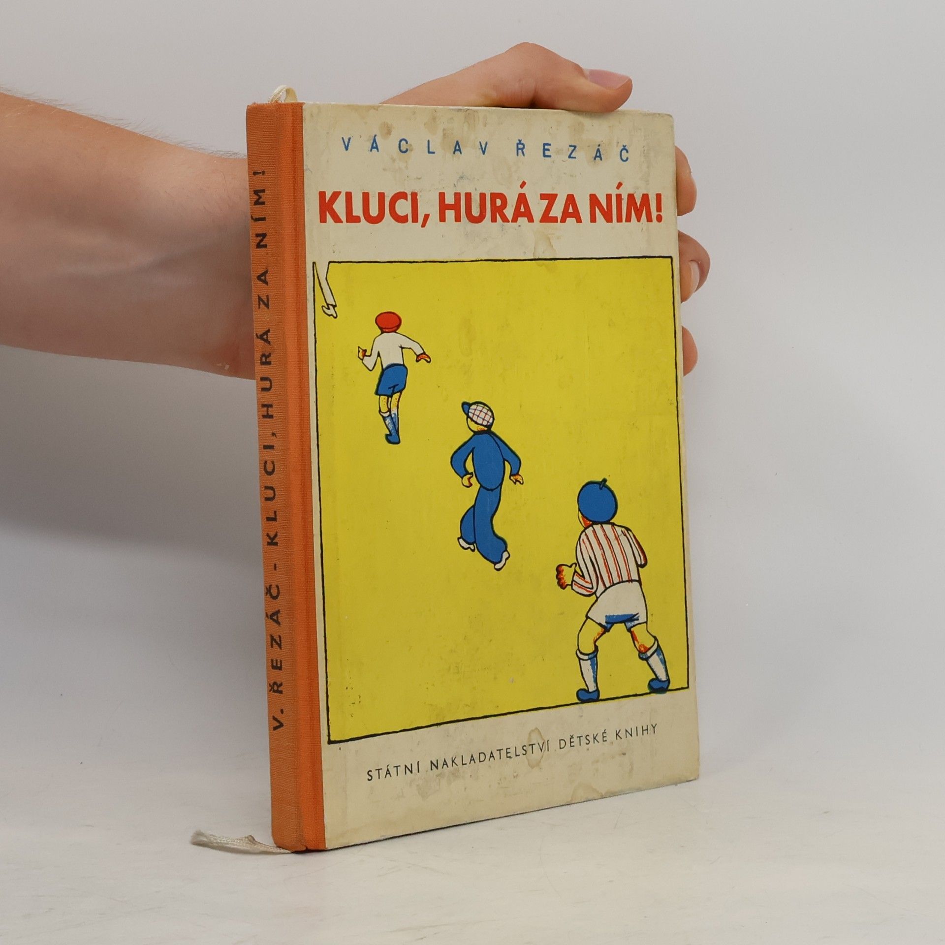 Václav Řezáč Kluci, hurá za ním!