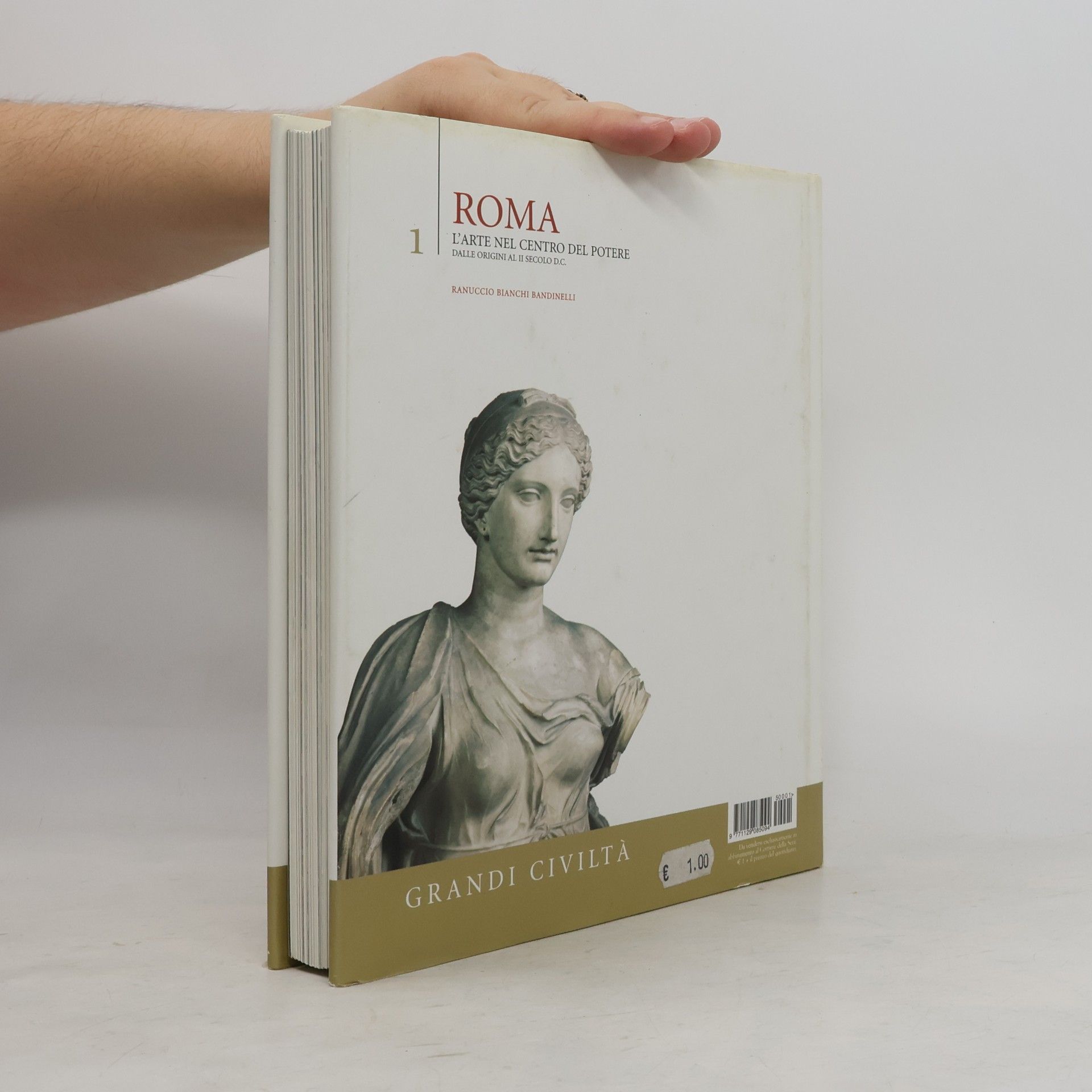 Autorenkollektiv Roma. L'arte nel centro del Potere dalle origini al il secolo d.c. 1