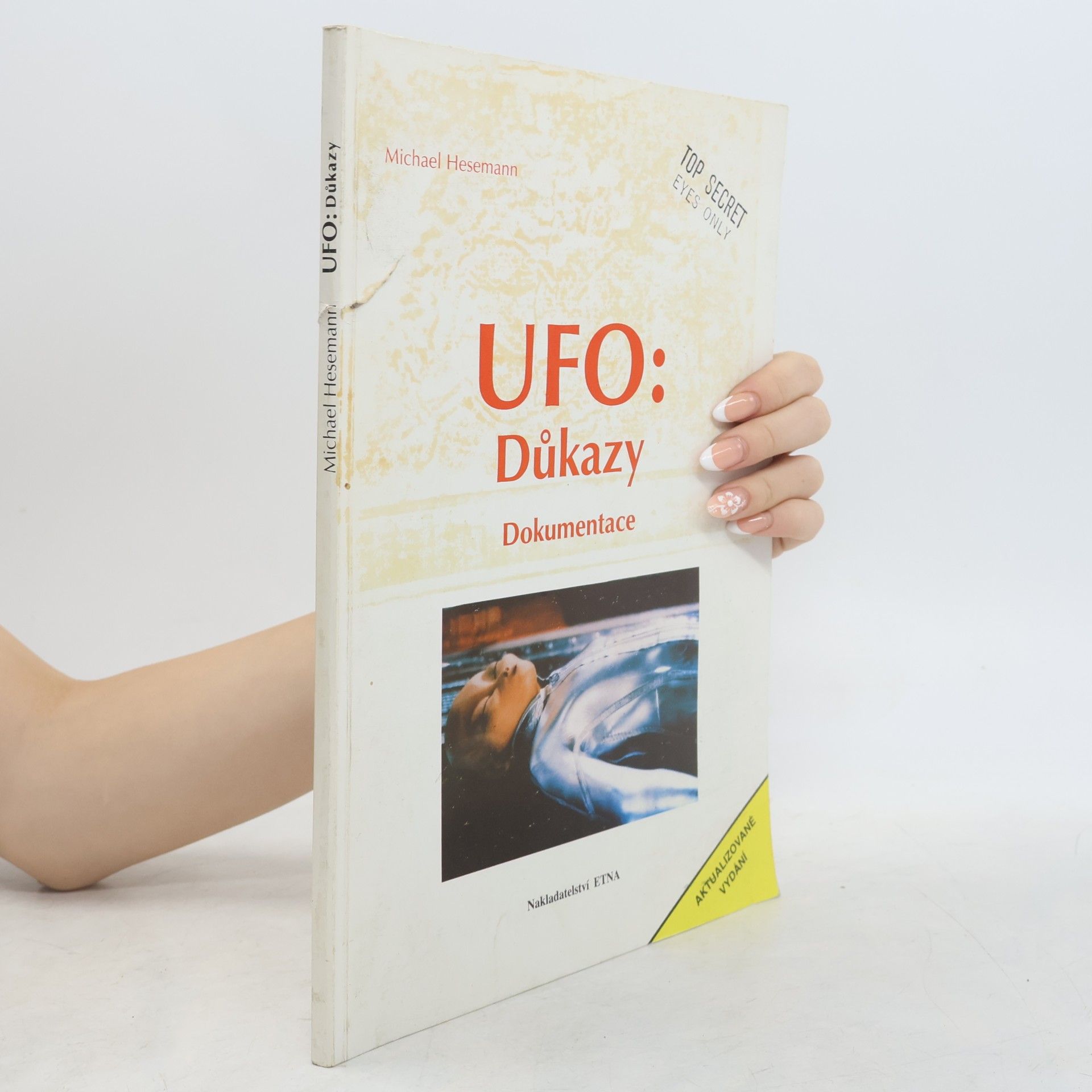 Michael Hesemann UFO: Důkazy. Dokumentace