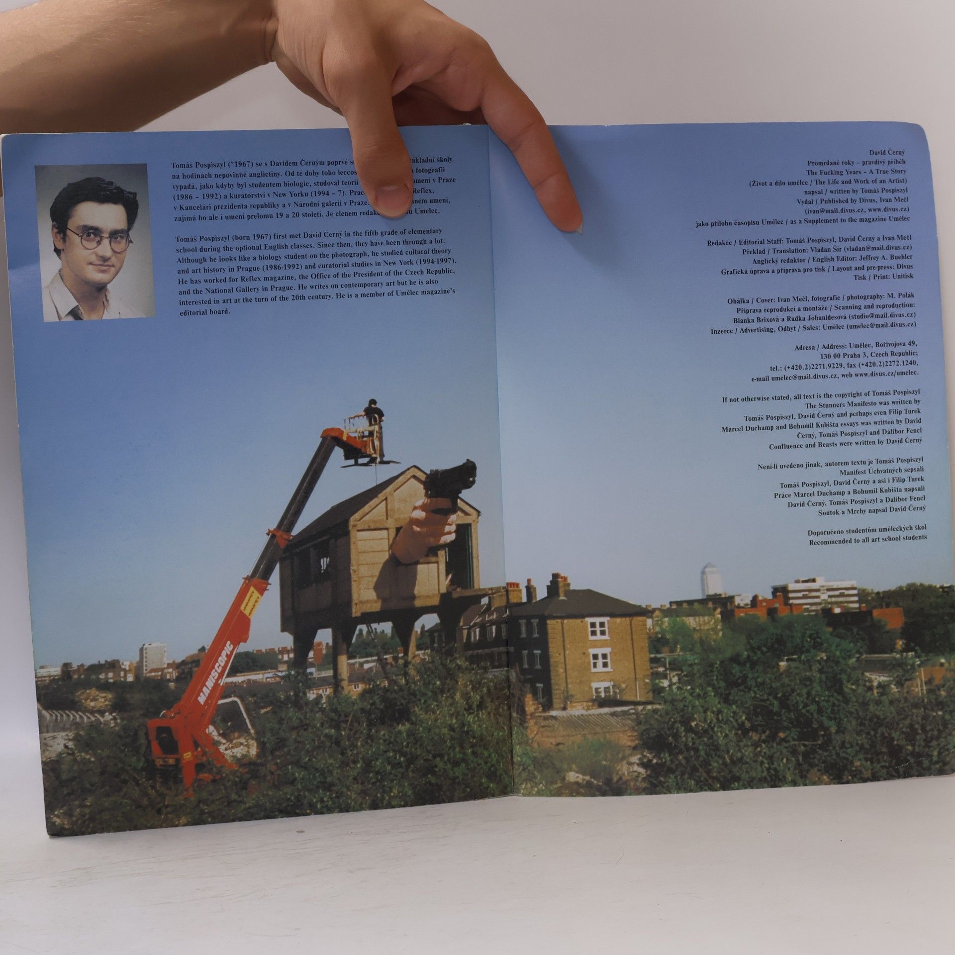Tomáš Pospiszyl David Černý: Promrdané roky. Pravdivý příběh (Život a dílo umělce) = The Fucking Years. A True Story (The Life and Work of an Artist)