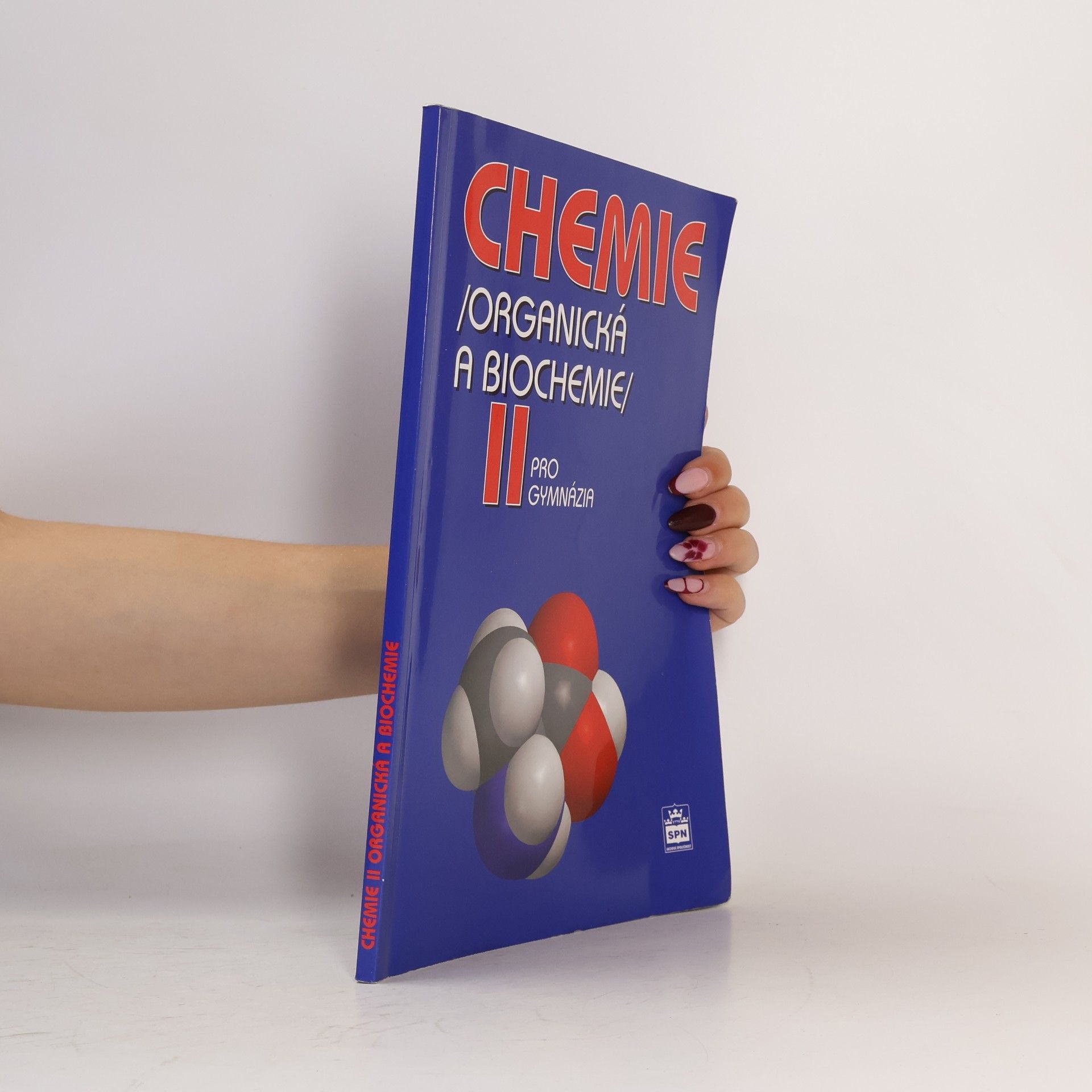 Jiří Pospíšil Chemie II : (organická a biochemie) : pro gymnázia
