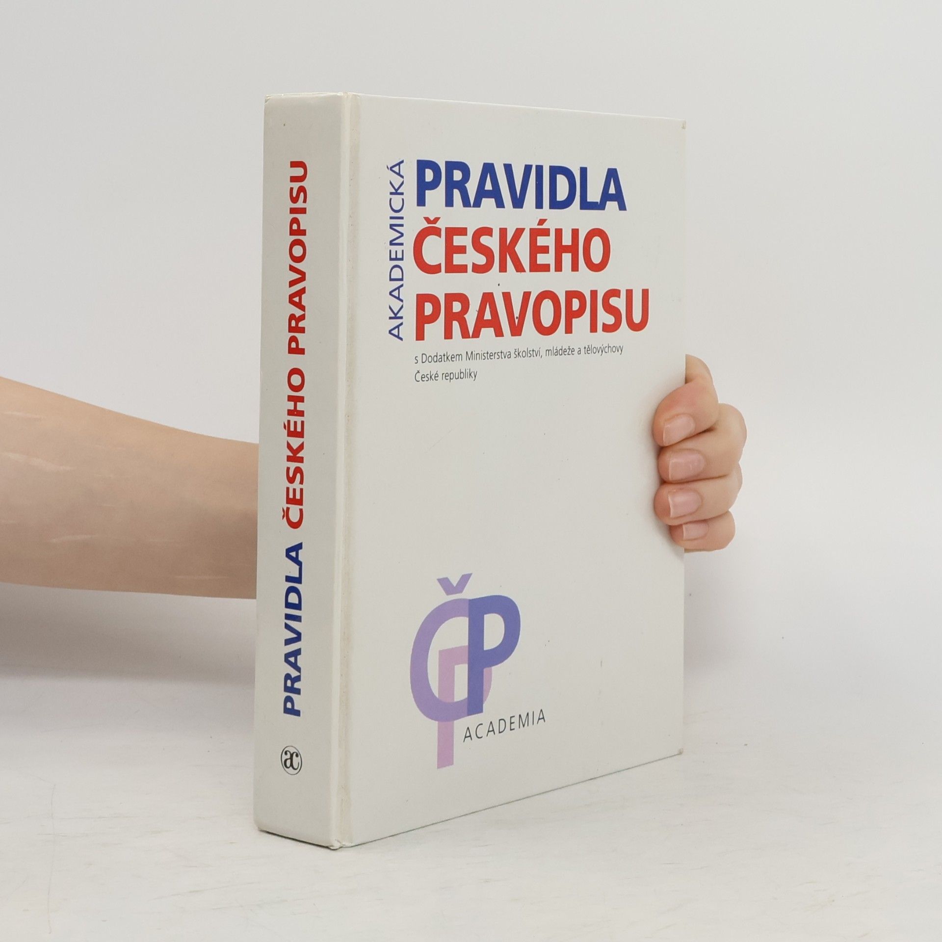 Autorenkollektiv Akademická pravidla českého pravopisu