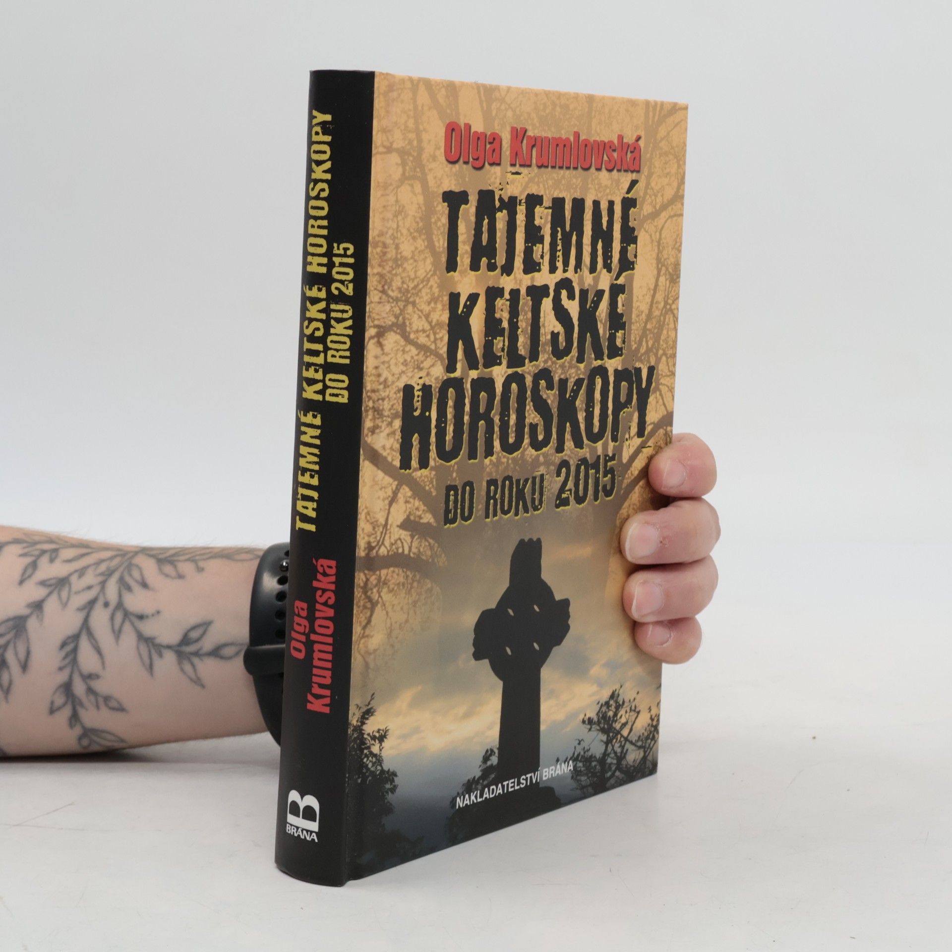 Olga Krumlovská Tajemné keltské horoskopy. Do roku 2015