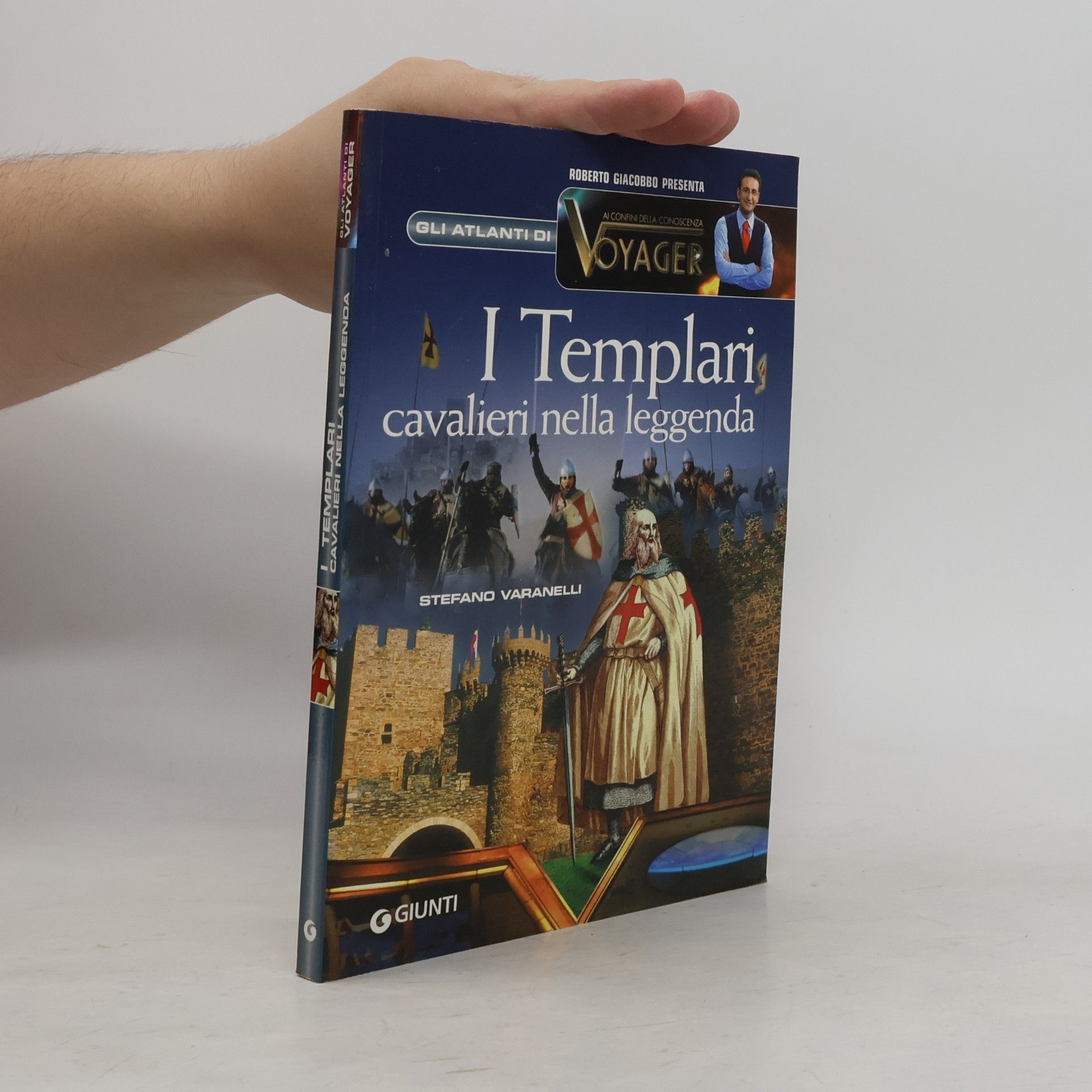 I Templari. Cavalieri nella leggenda