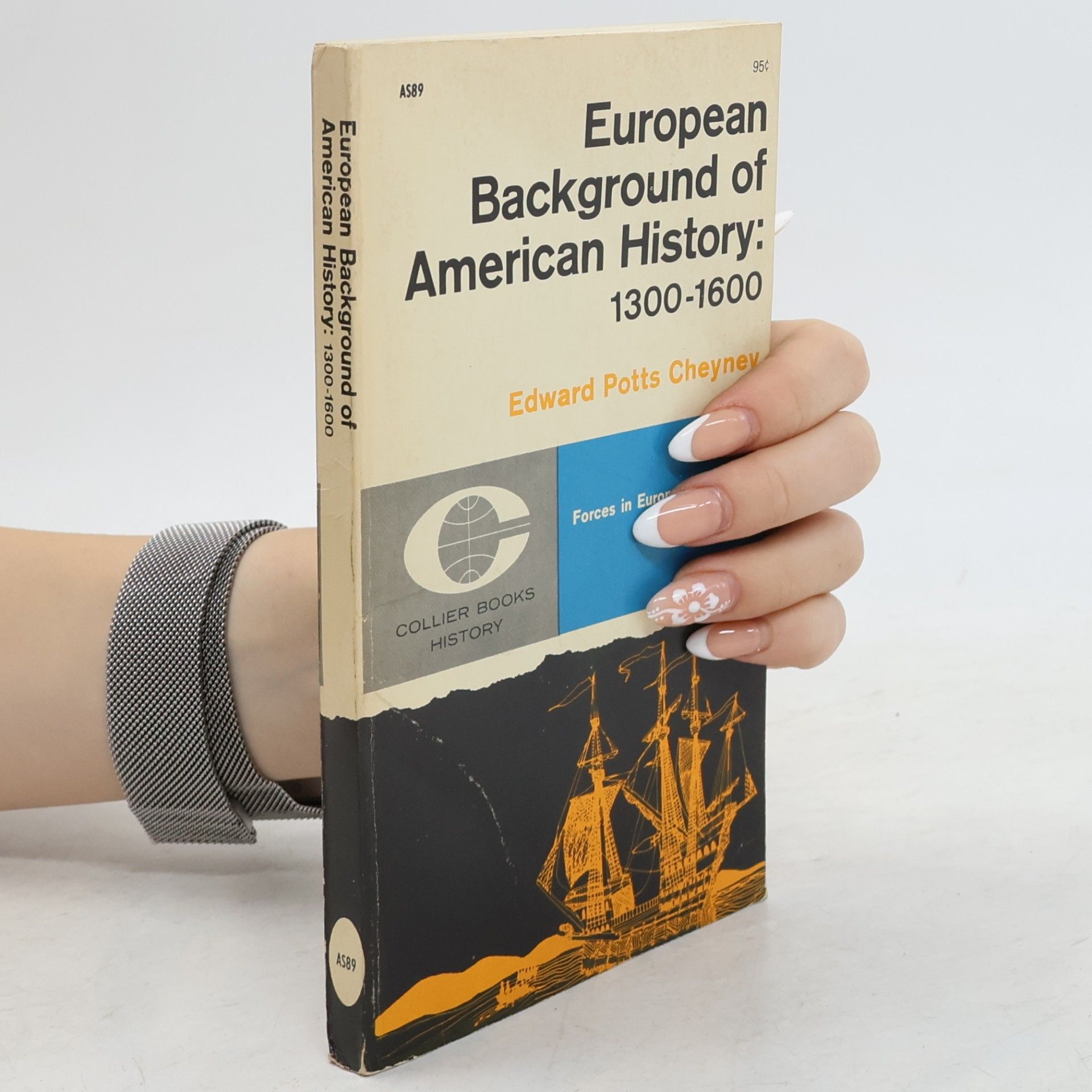 Edward Potts Cheyney European Background of American History: 1300-1600
