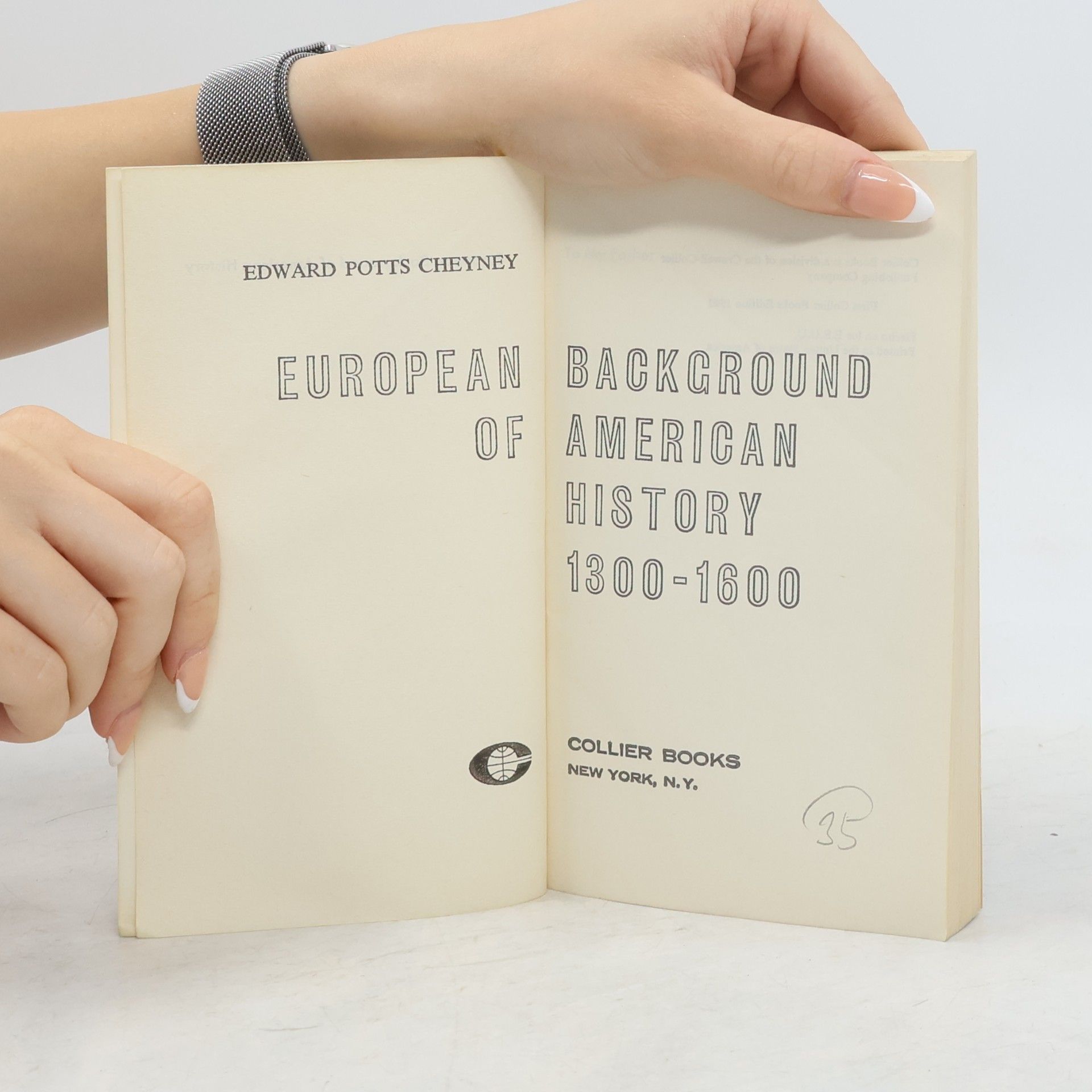 Edward Potts Cheyney European Background of American History: 1300-1600